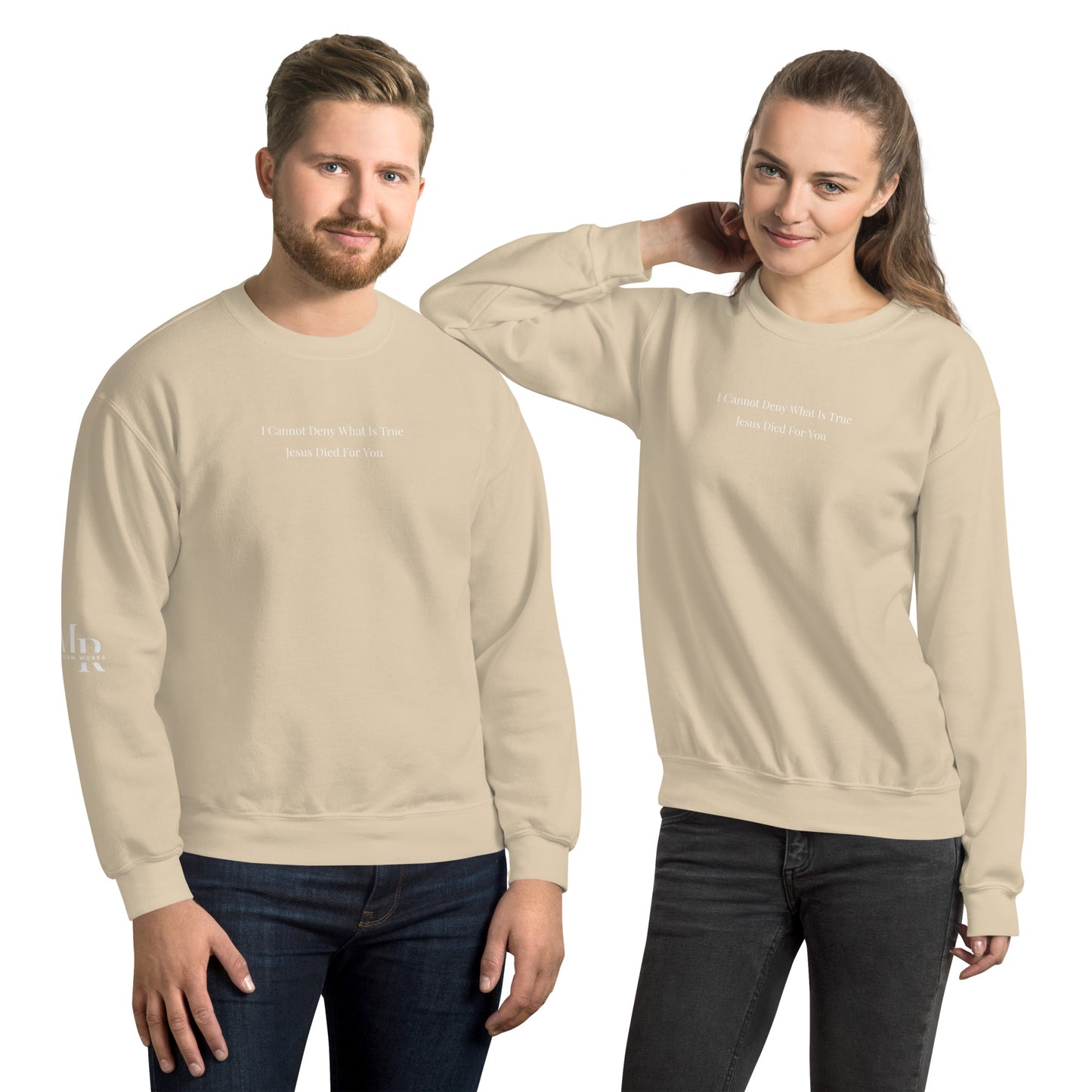 Jesus Died For You Unisex Sweatshirt W/ Black Print