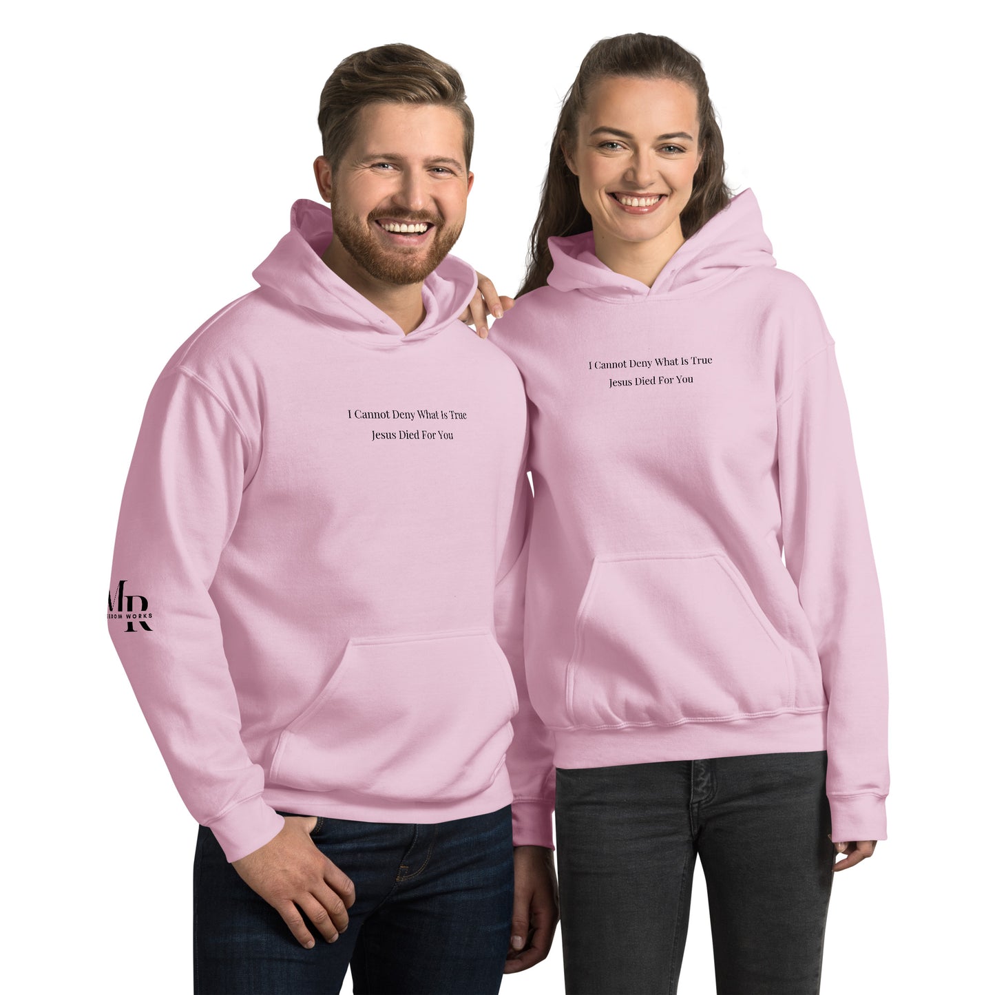Jesus Died For You Unisex Hoodie W/Black Print