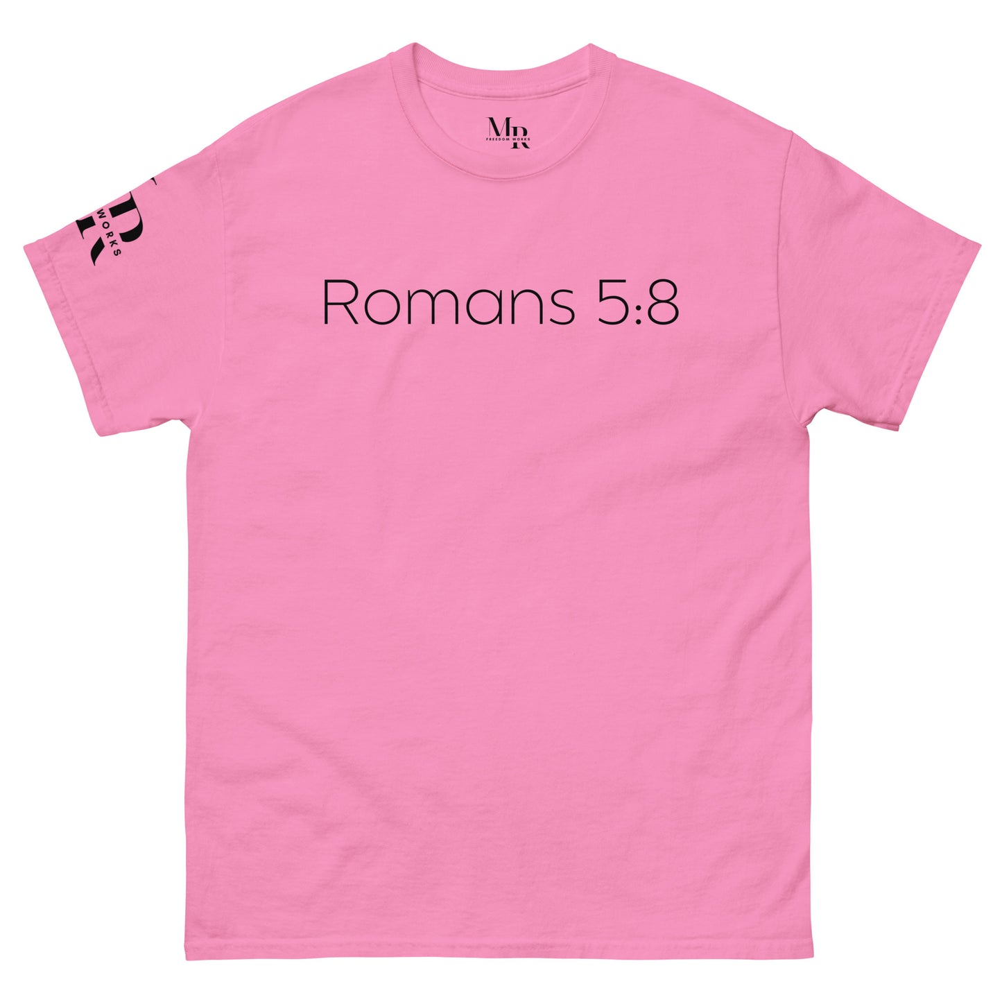 Romans 5:8 (He Still Loves You) Men's classic tee W/ Black Print
