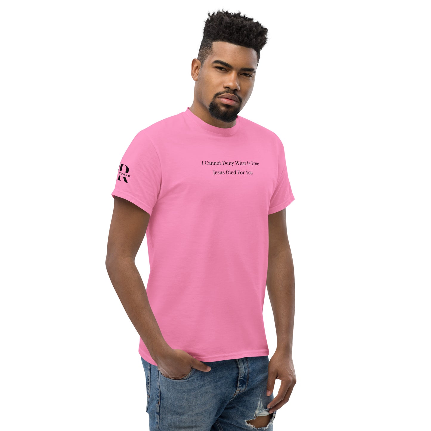 Jesus Died For You Men's classic tee W/Black Print