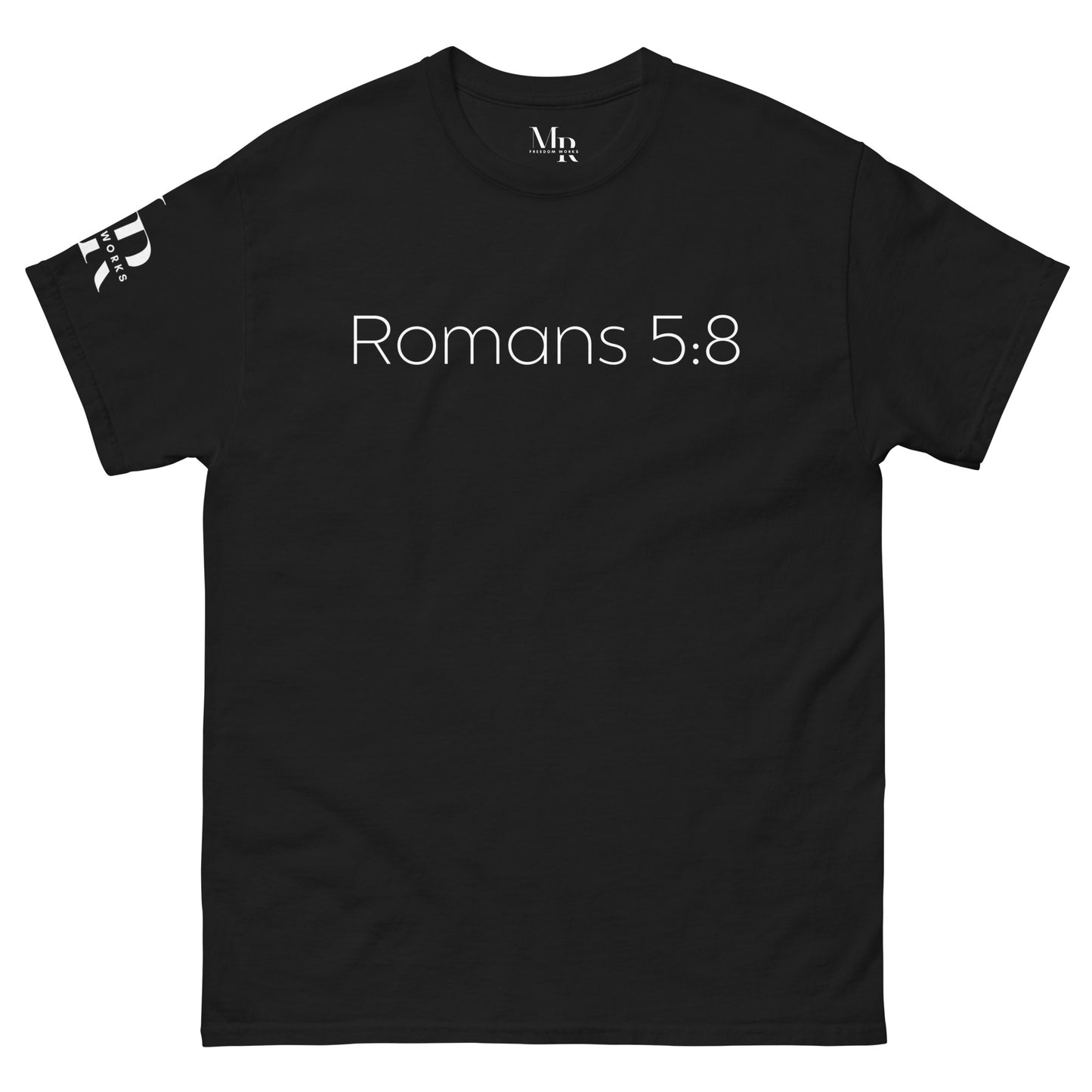 Romans 5:8 (He Still Loves You) Men's classic tee W/ White Print