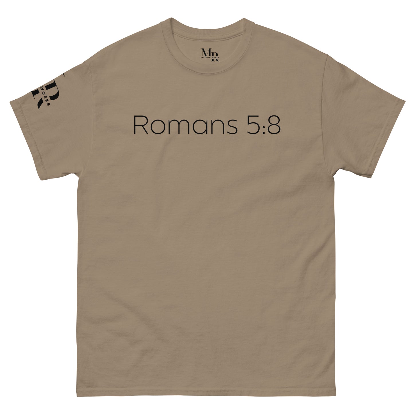 Romans 5:8 (He Still Loves You) Men's classic tee W/ Black Print