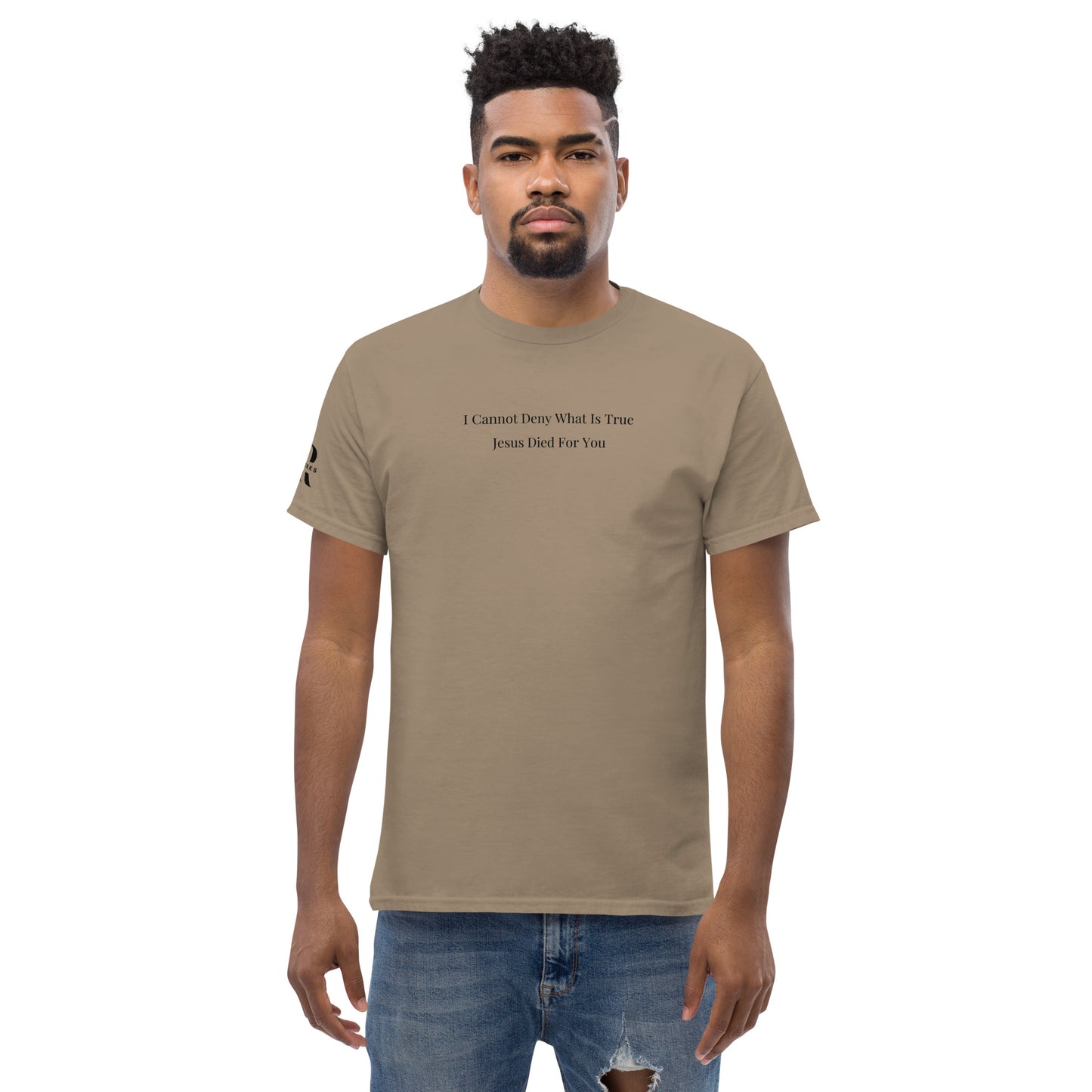 Jesus Died For You Men's classic tee W/Black Print