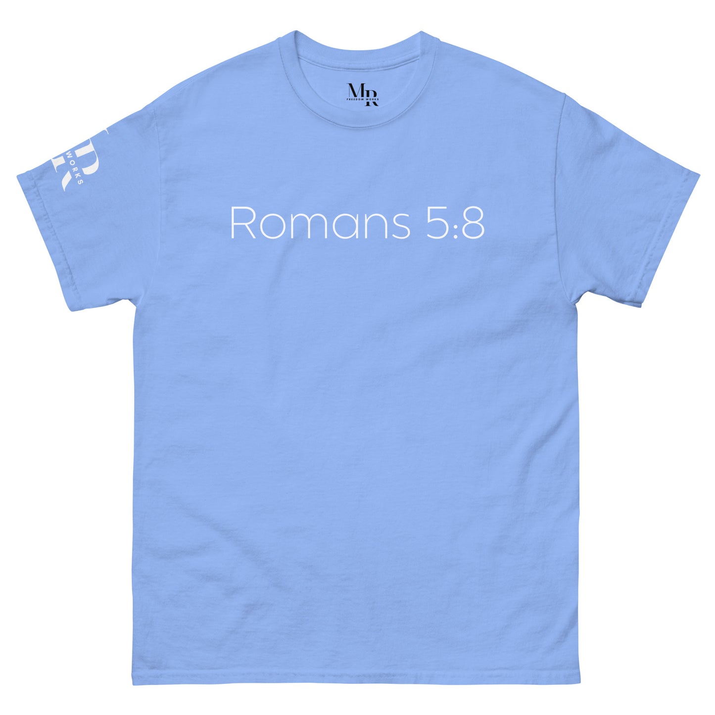 Romans 5:8 (He Still Loves You) Men's classic tee W/ White Print
