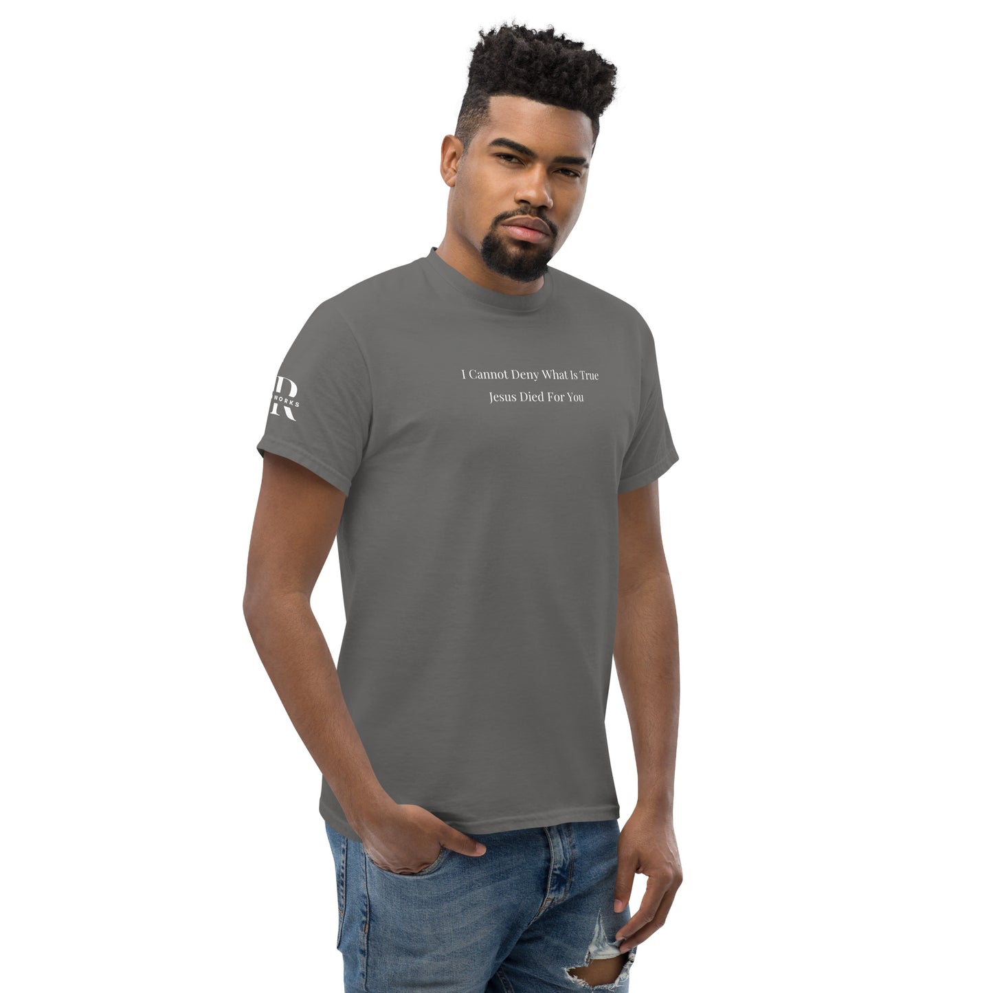 Jesus Died For You Men's classic tee W/White Print