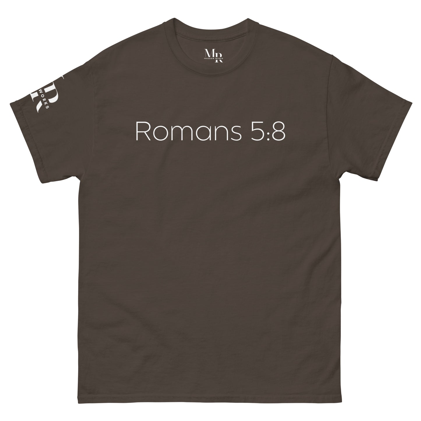 Romans 5:8 (He Still Loves You) Men's classic tee W/ White Print
