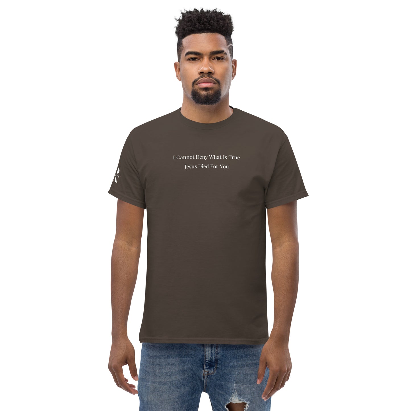 Jesus Died For You Men's classic tee W/White Print