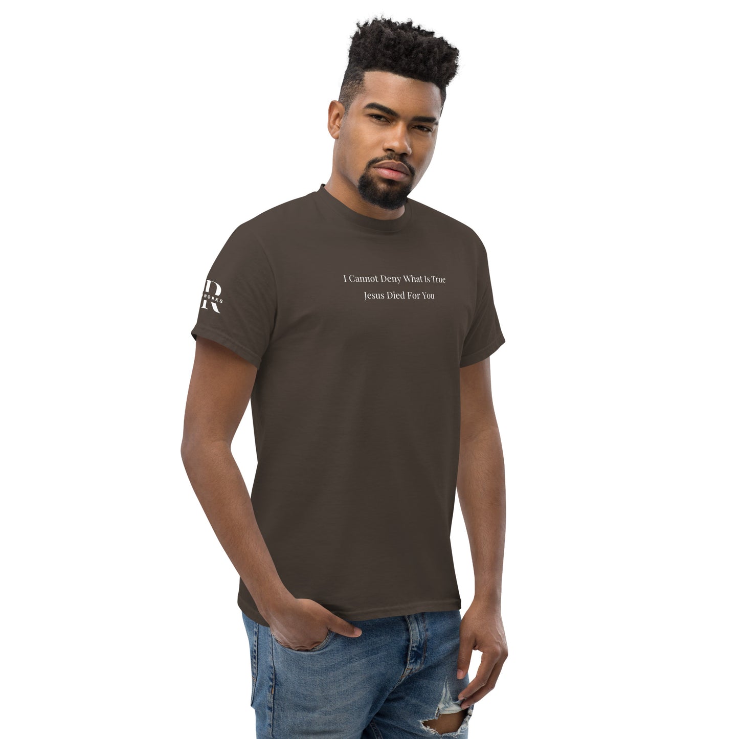 Jesus Died For You Men's classic tee W/White Print