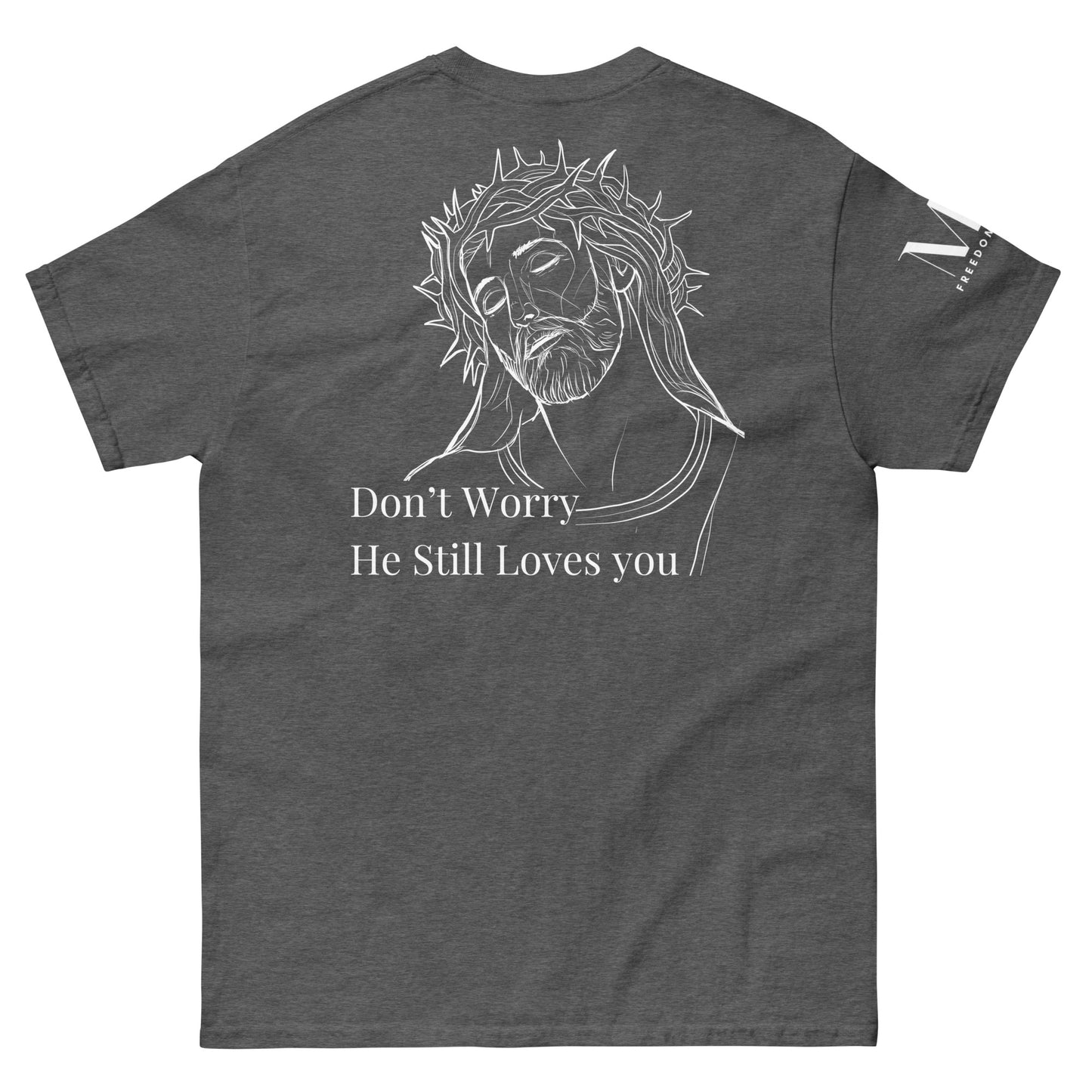 Romans 5:8 (He Still Loves You) Men's classic tee W/ White Print