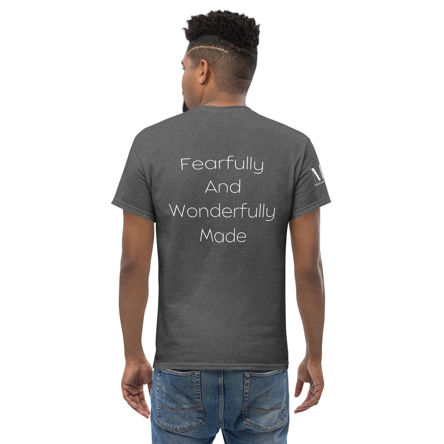 Fearfully And Wonderfully Made Men's classic tee W/White Print