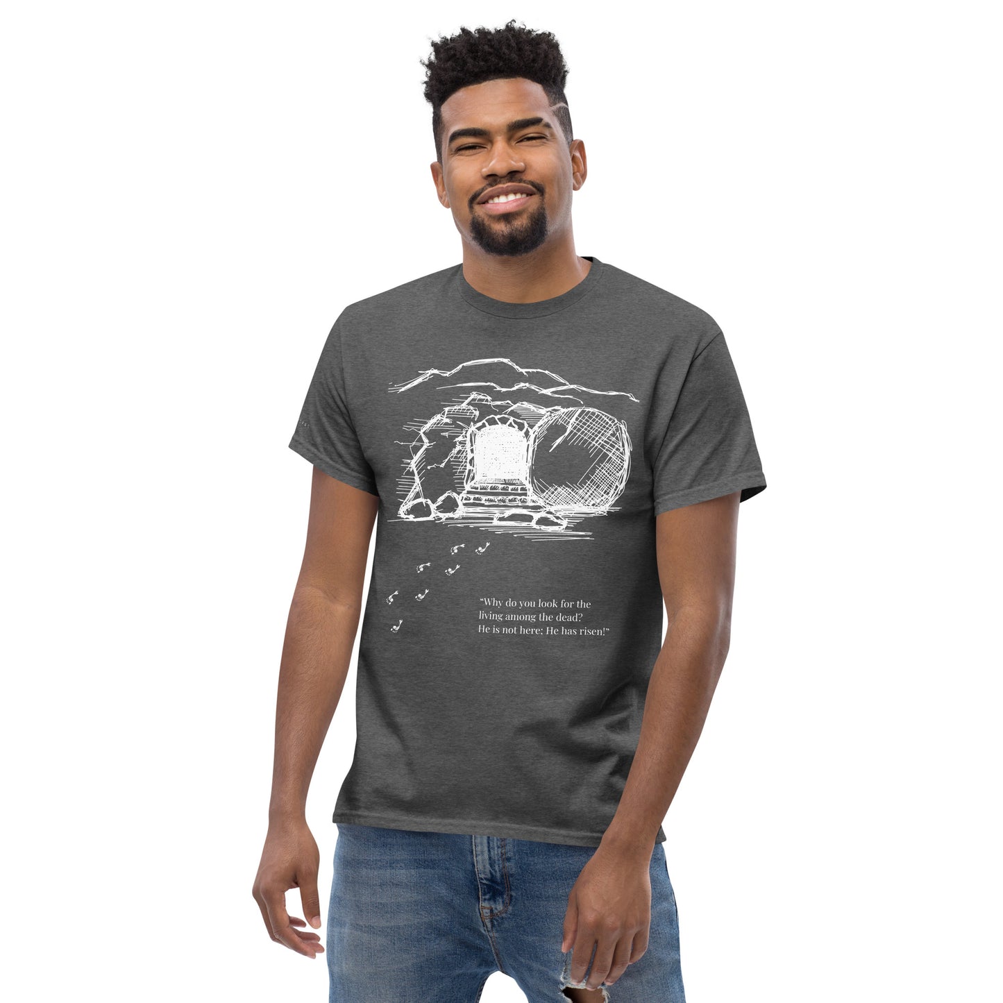 He Is Risen Men's classic tee W/White Print