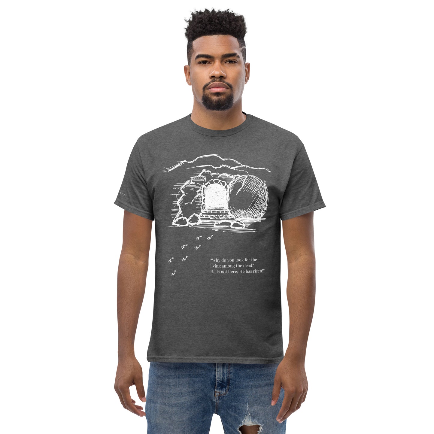 He Is Risen Men's classic tee W/White Print