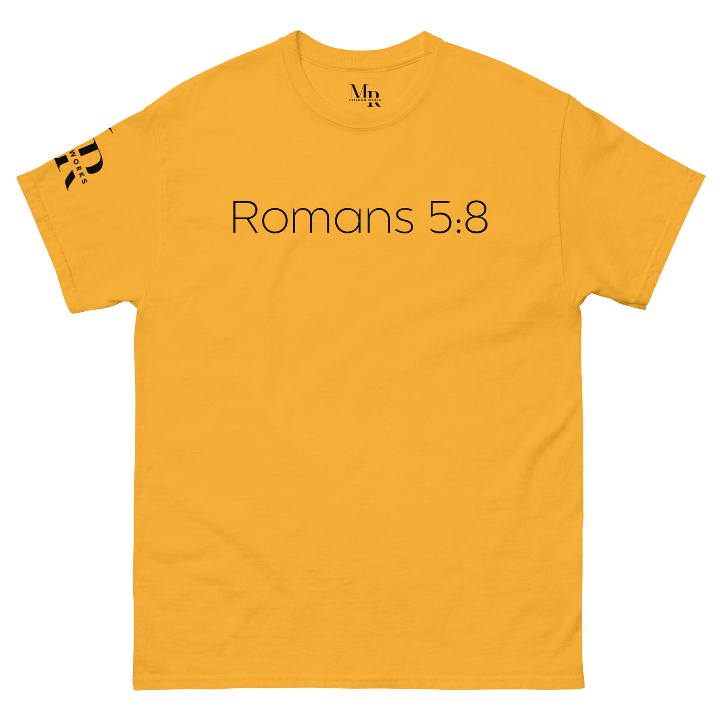 Romans 5:8 (He Still Loves You) Men's classic tee W/ Black Print