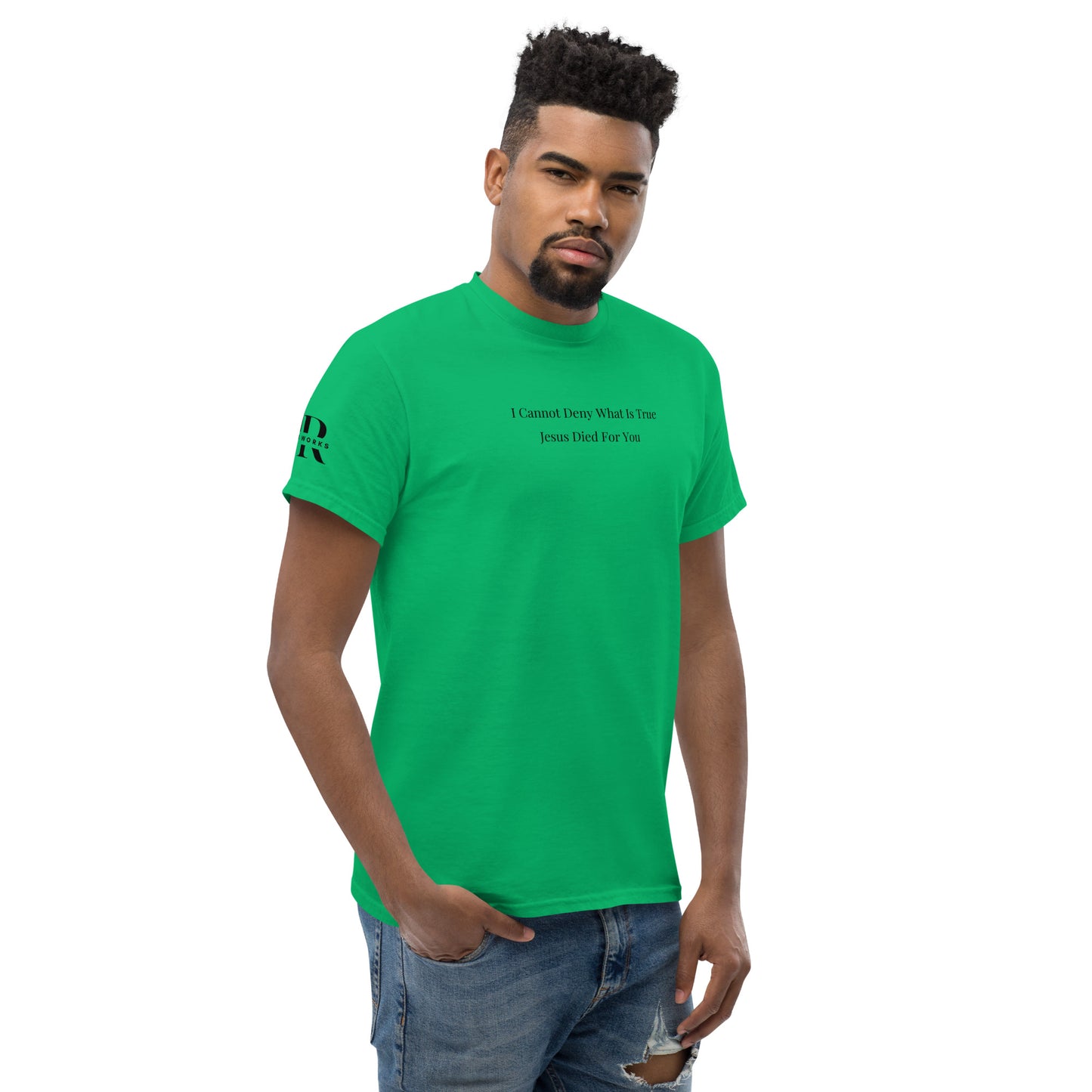 Jesus Died For You Men's classic tee W/Black Print