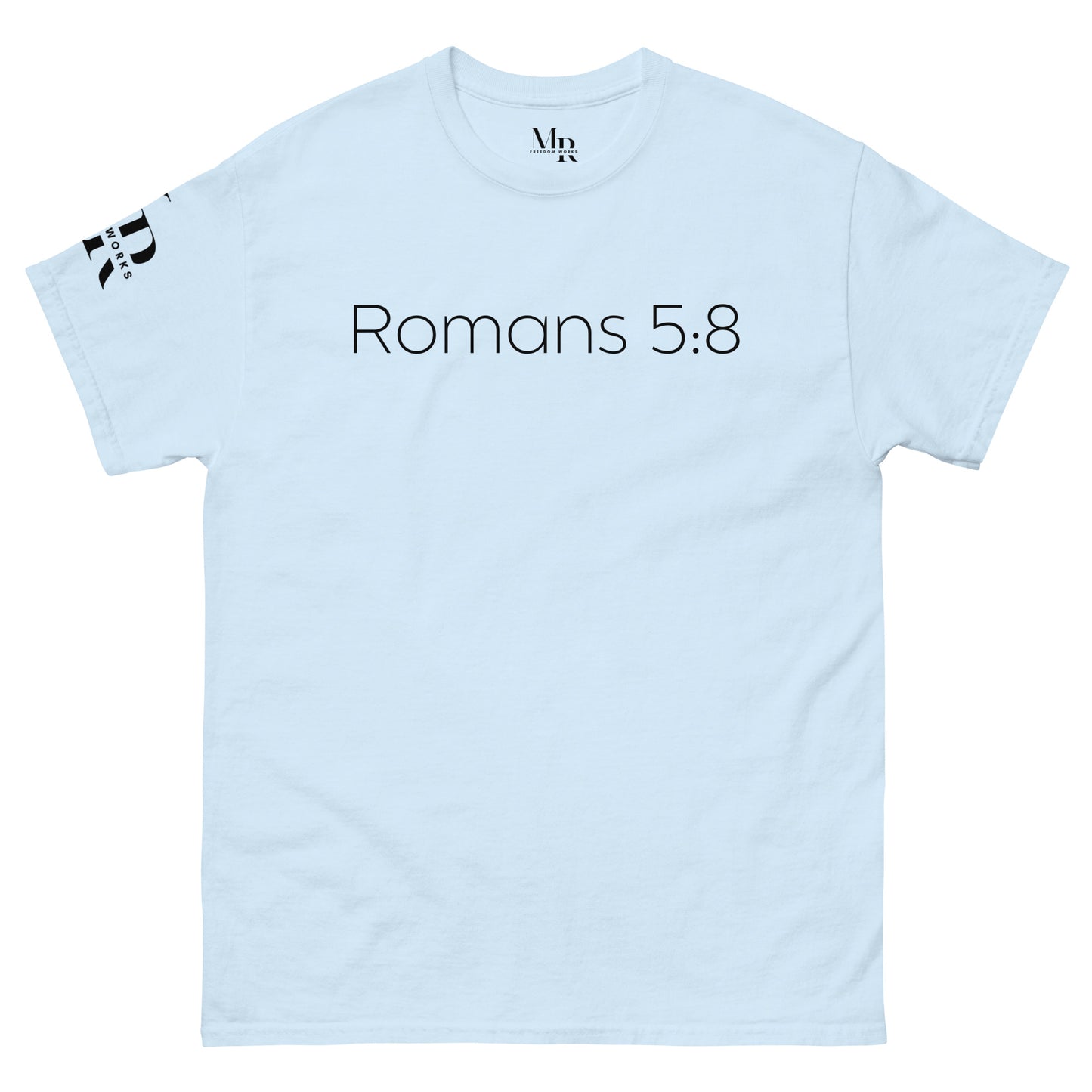 Romans 5:8 (He Still Loves You) Men's classic tee W/ Black Print