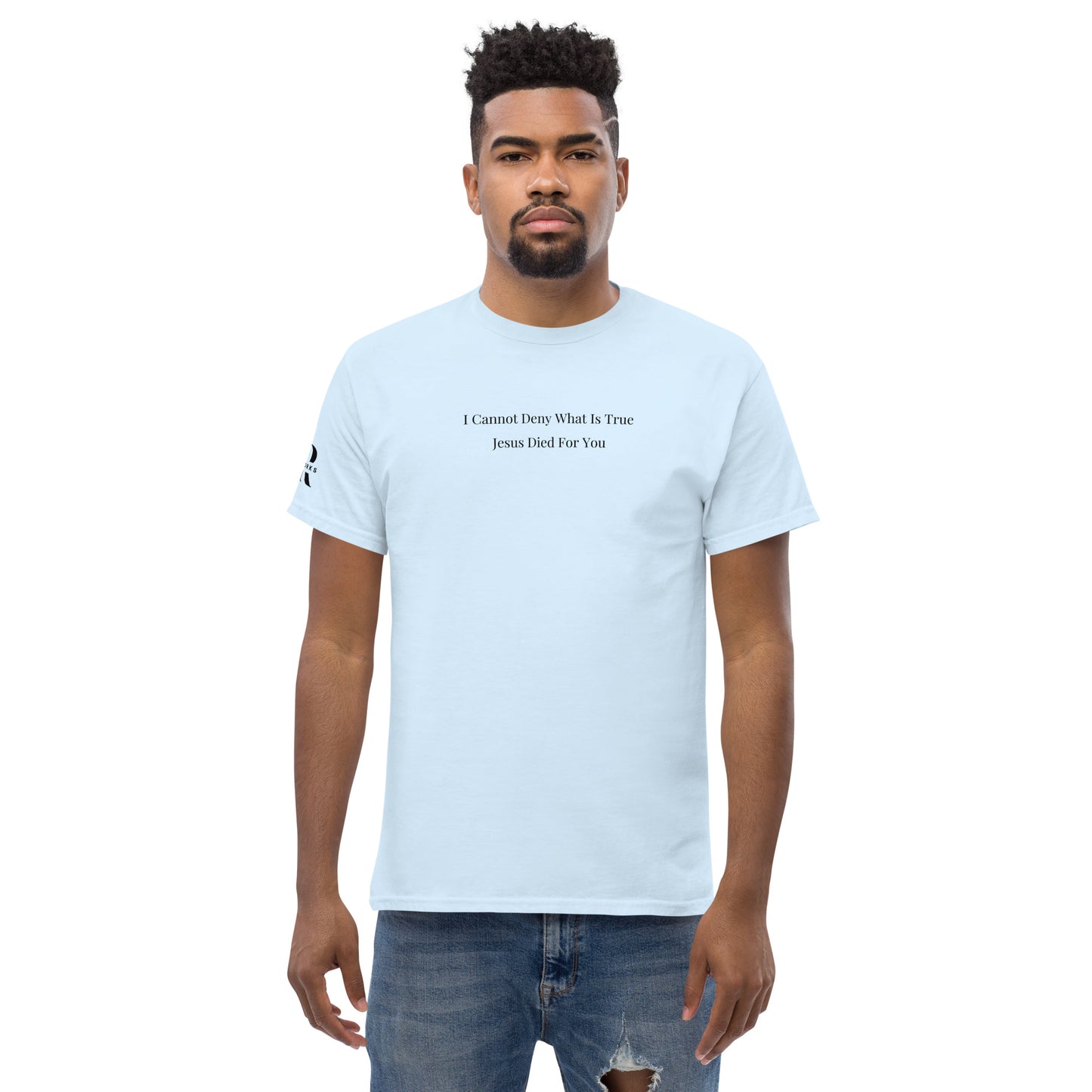 Jesus Died For You Men's classic tee W/Black Print