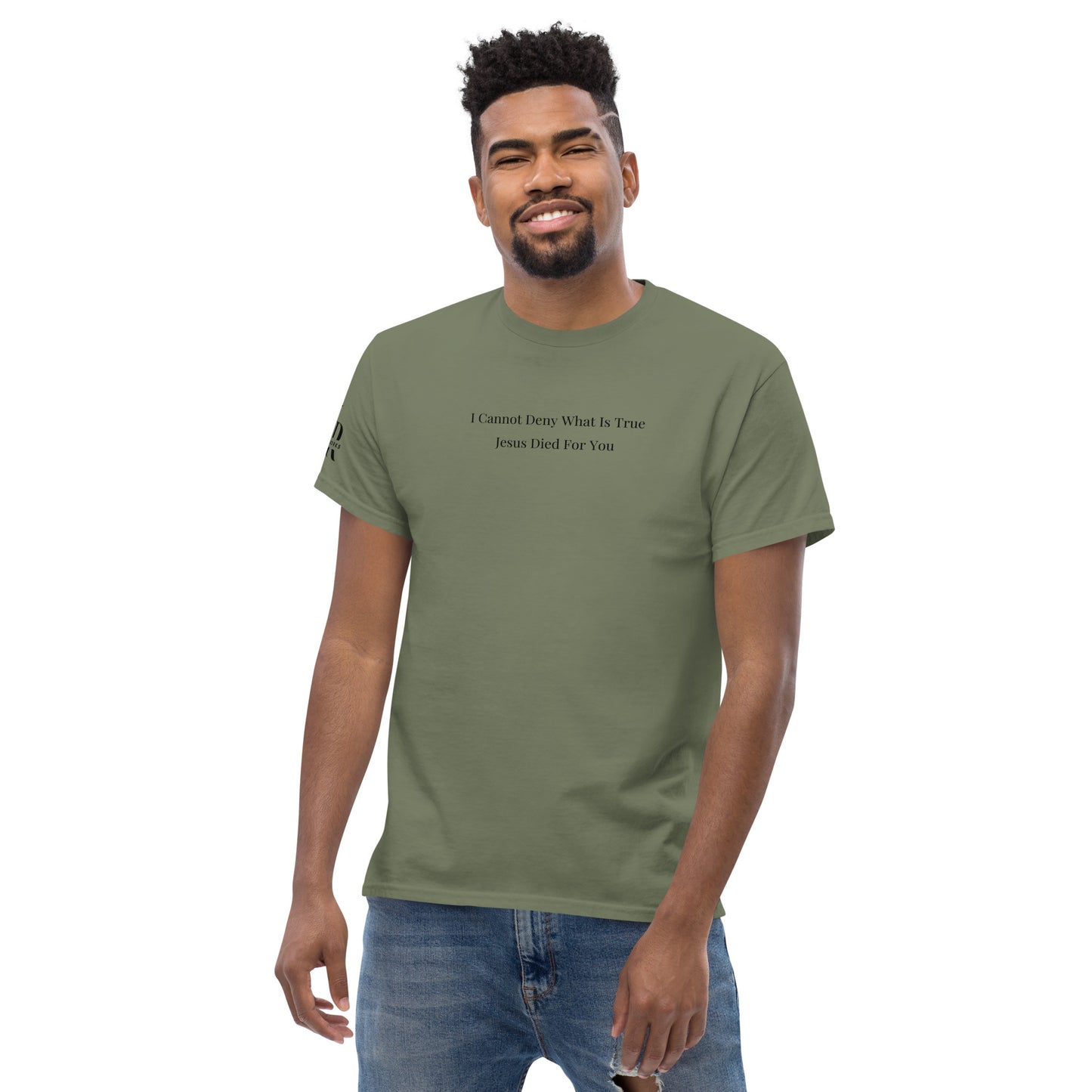 Jesus Died For You Men's classic tee W/Black Print