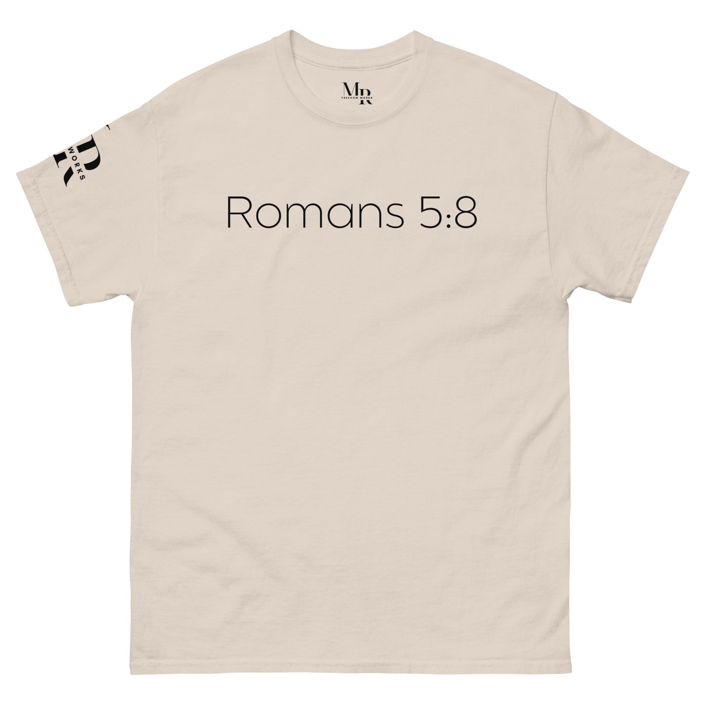 Romans 5:8 (He Still Loves You) Men's classic tee W/ Black Print