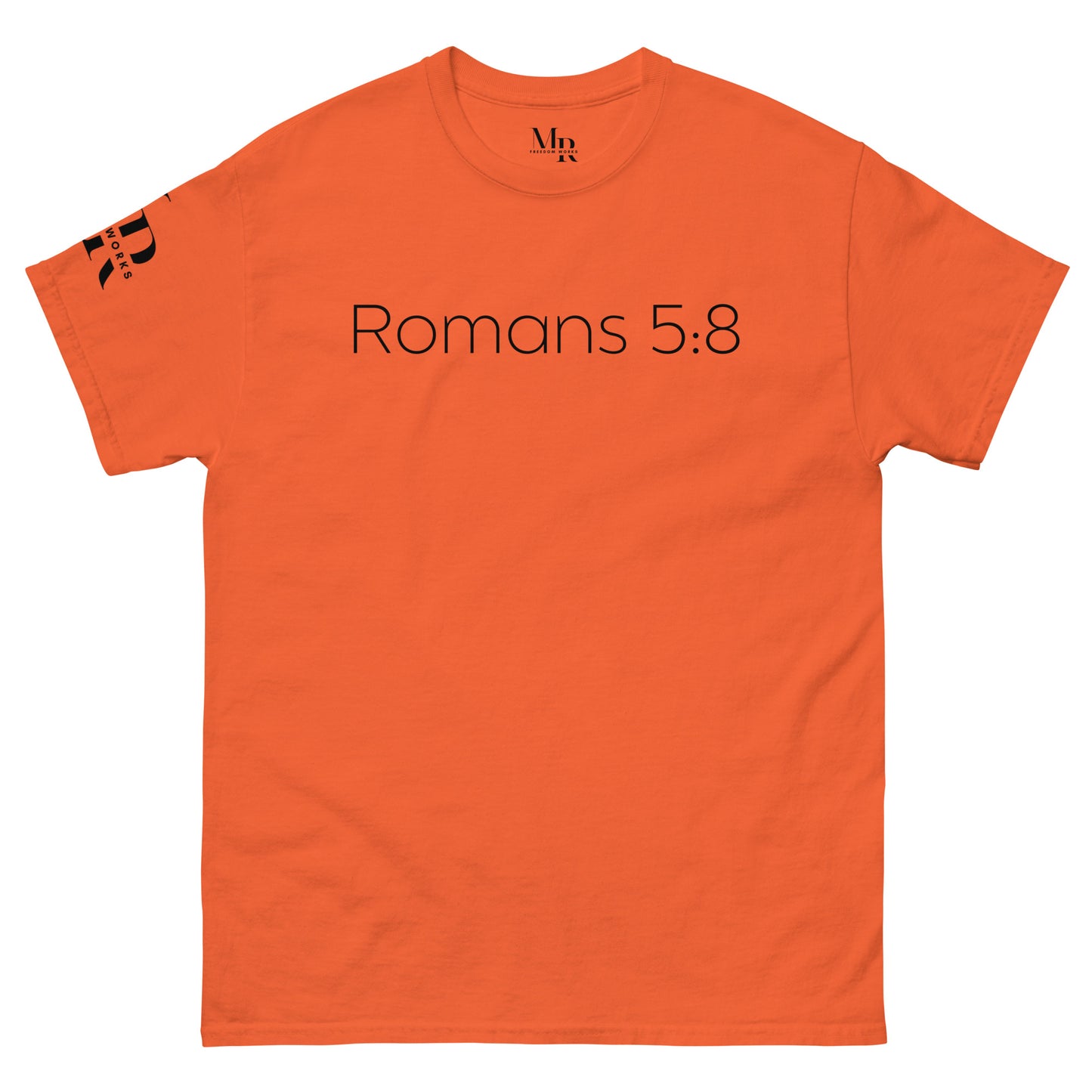 Romans 5:8 (He Still Loves You) Men's classic tee W/ Black Print