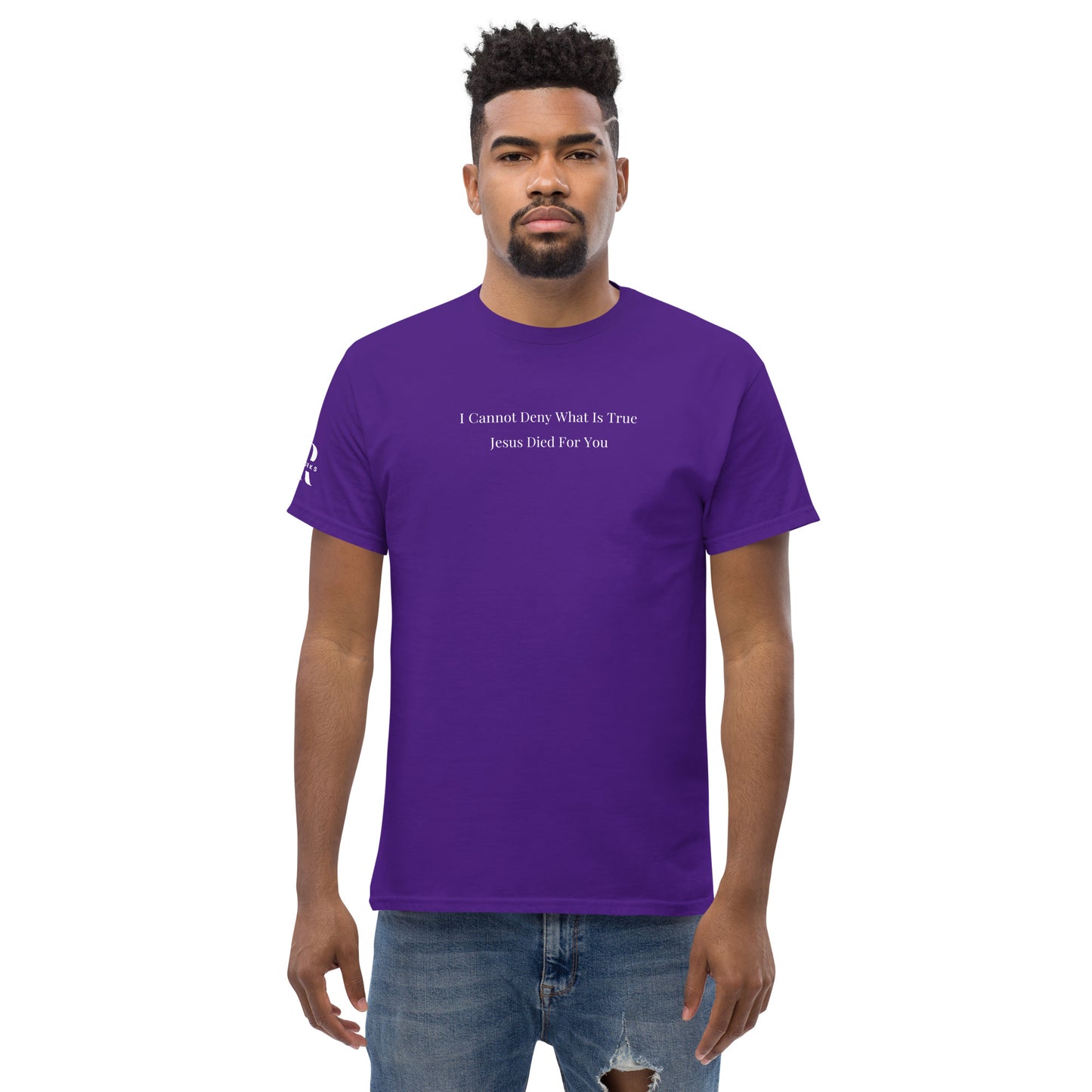 Jesus Died For You Men's classic tee W/White Print