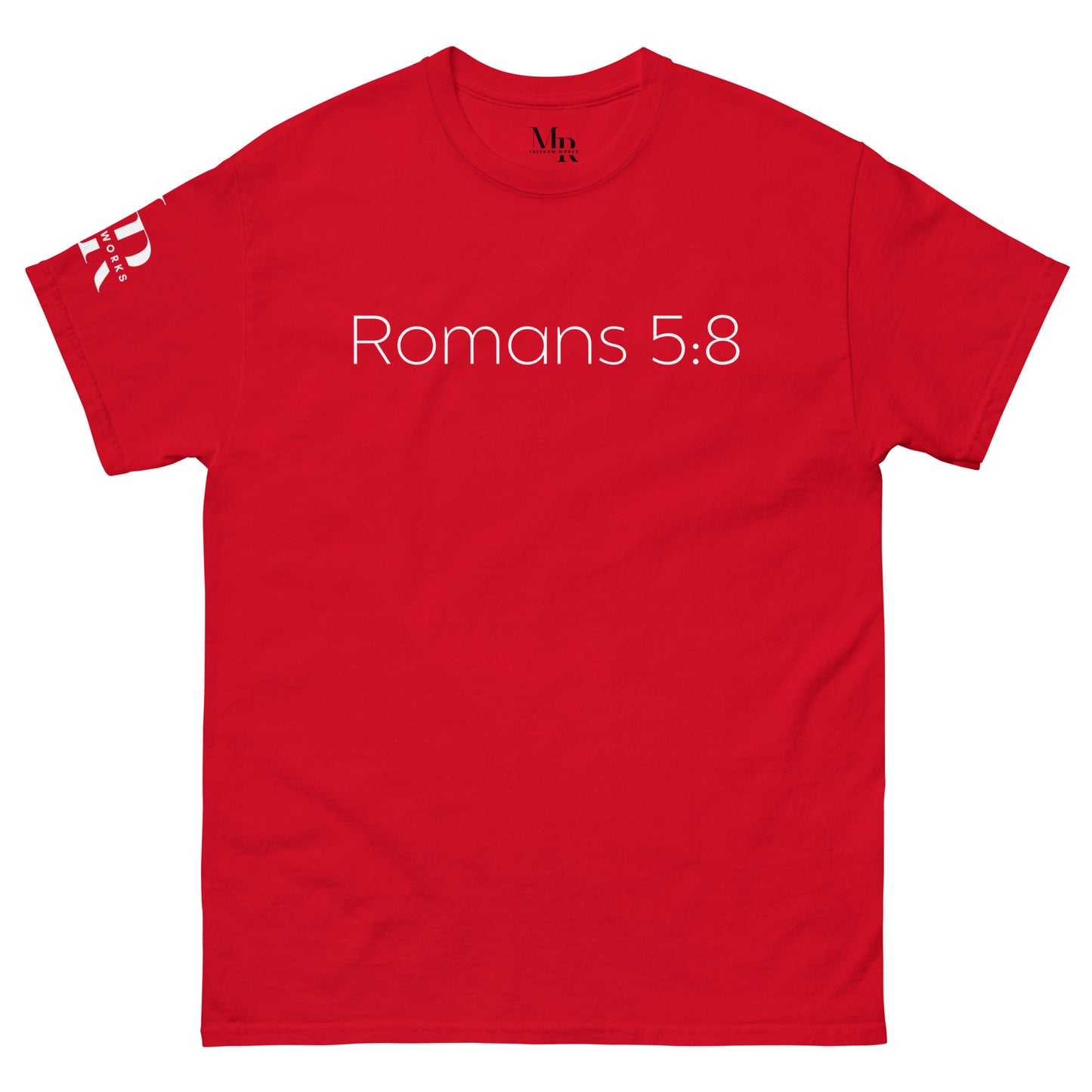 Romans 5:8 (He Still Loves You) Men's classic tee W/ White Print