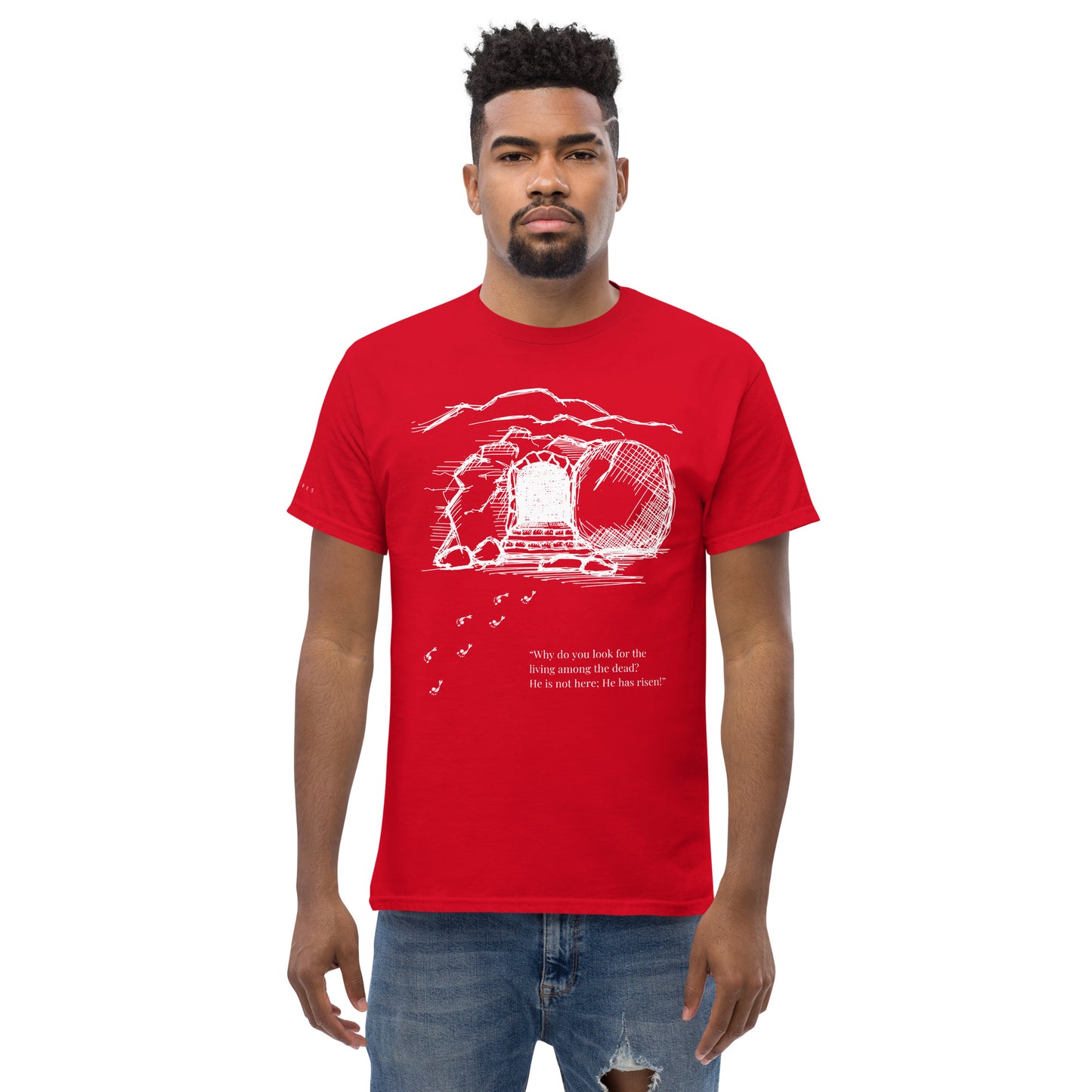 He Is Risen Men's classic tee W/White Print