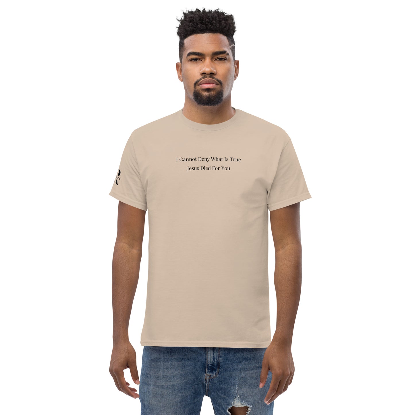 Jesus Died For You Men's classic tee W/Black Print