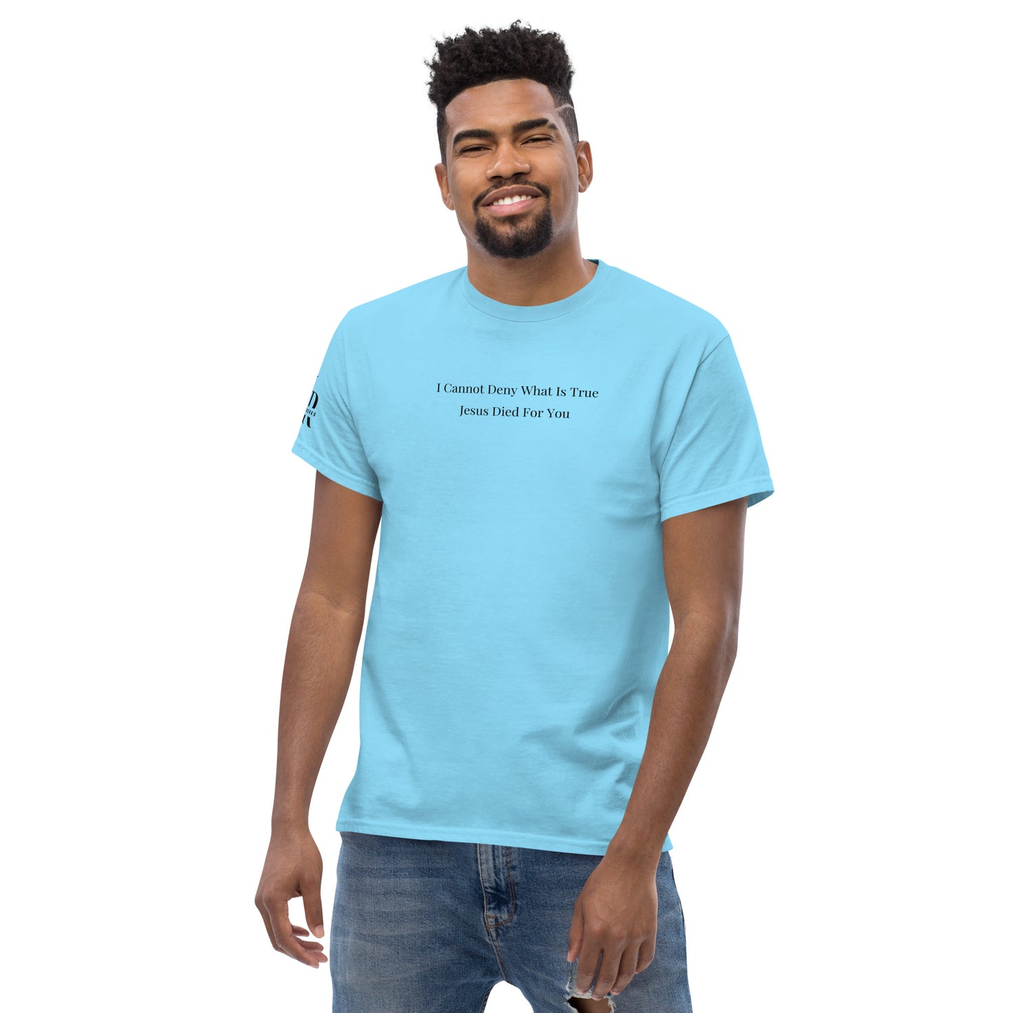 Jesus Died For You Men's classic tee W/Black Print