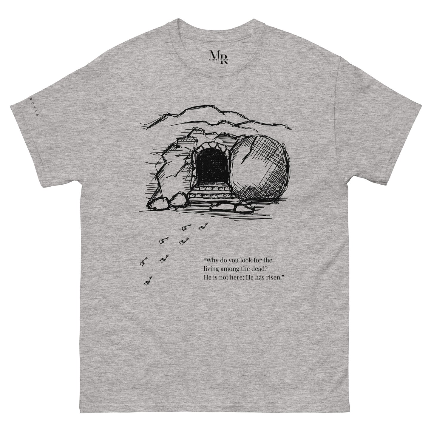 He Is Risen Men's classic tee W/Black Print
