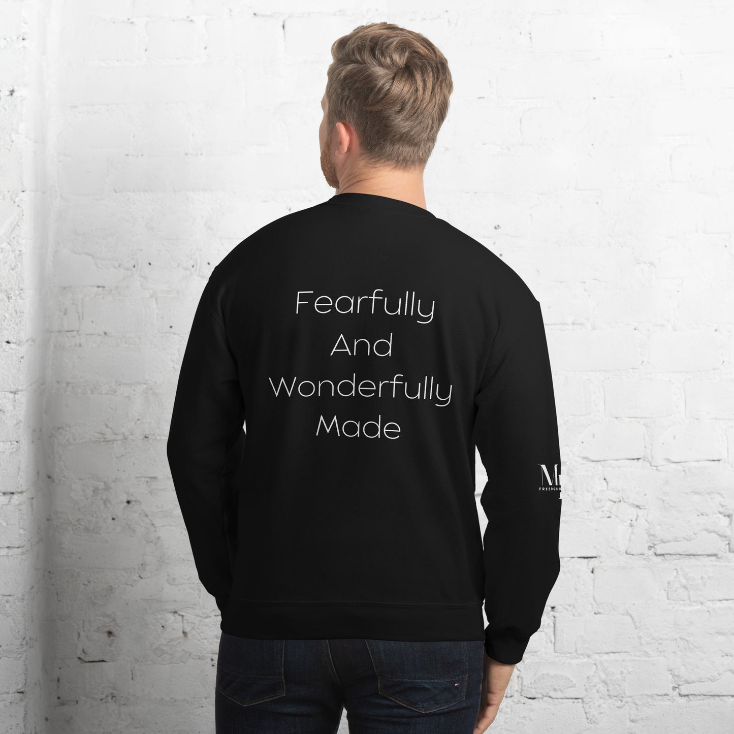 Fearfully And Wonderfully Made Unisex Sweatshirt W/White Print