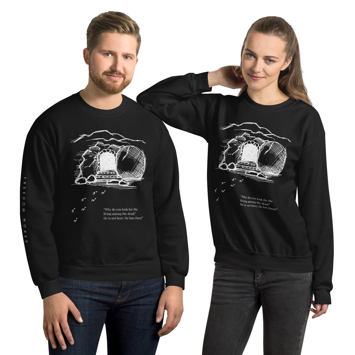 He Is Risen Unisex Sweatshirt W/White Print