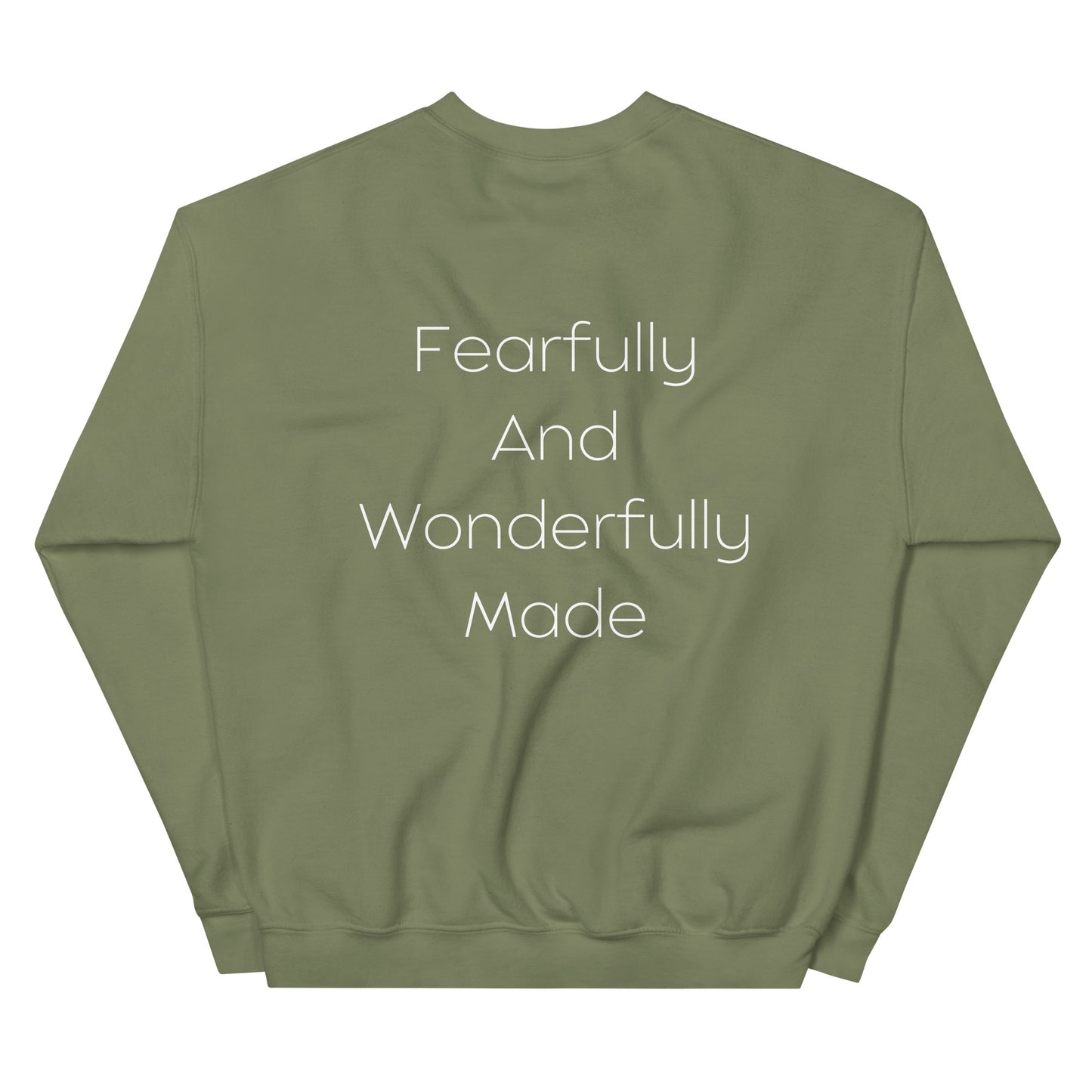 Fearfully And Wonderfully Made Unisex Sweatshirt W/White Print