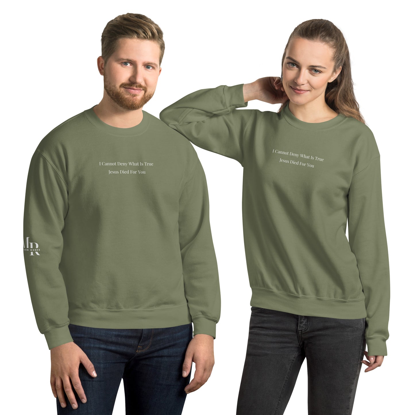 Jesus Died For You Unisex Sweatshirt W/ Black Print