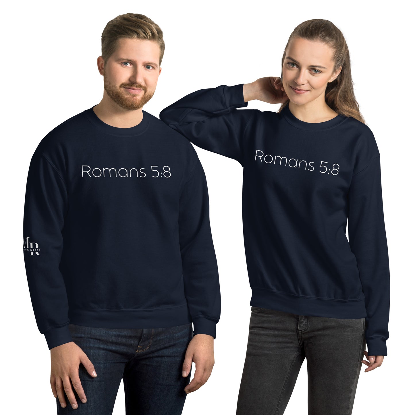 Romans 5:8 Unisex sweatshirt W/White Print