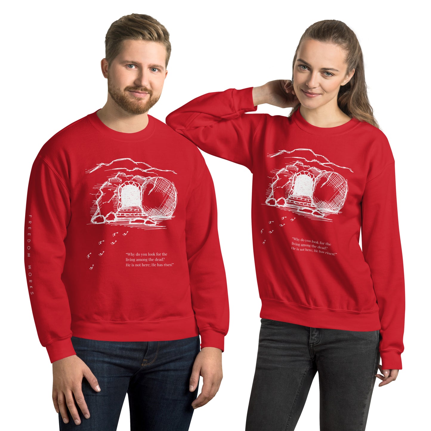 He Is Risen Unisex Sweatshirt W/White Print