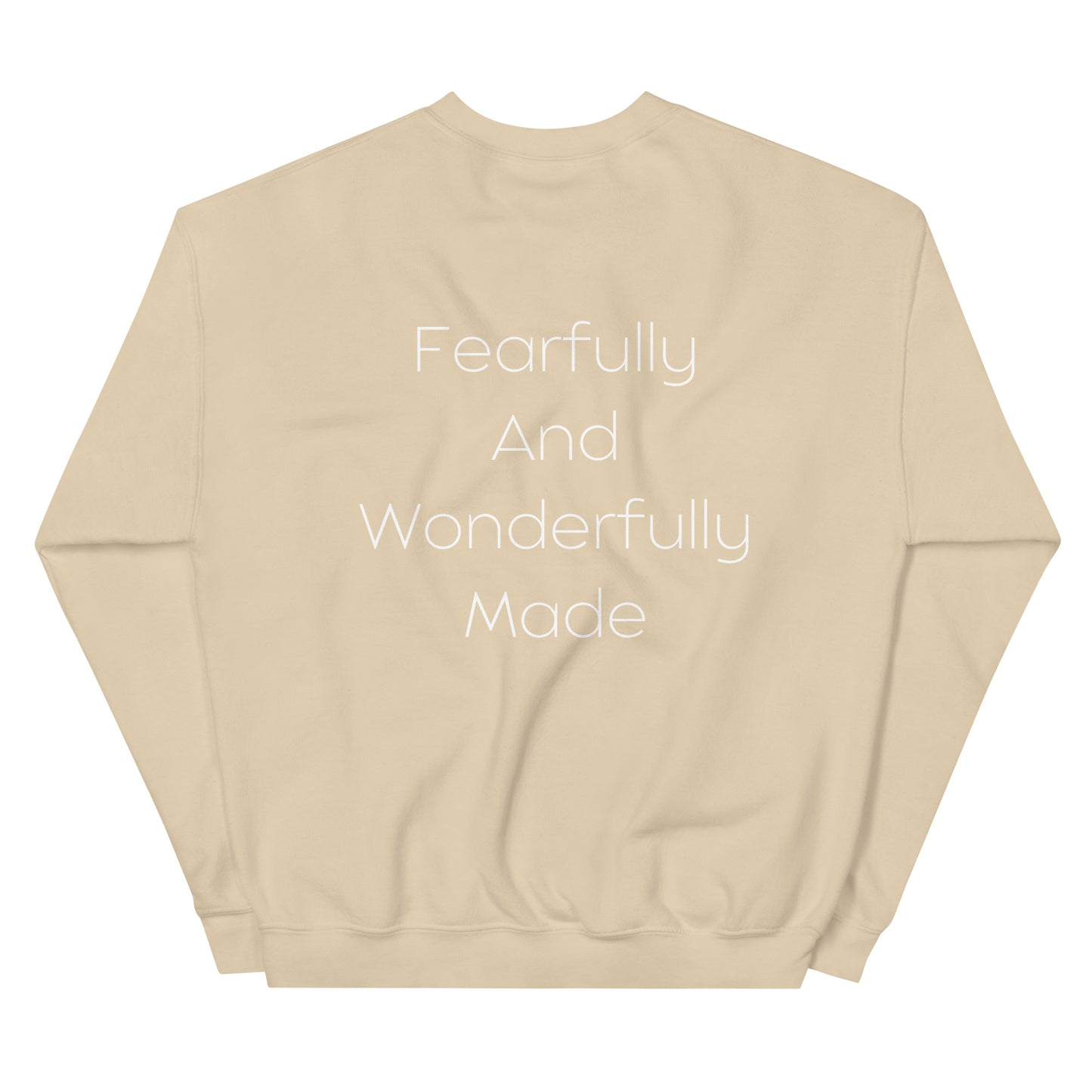 Fearfully And Wonderfully Made Unisex Sweatshirt W/White Print