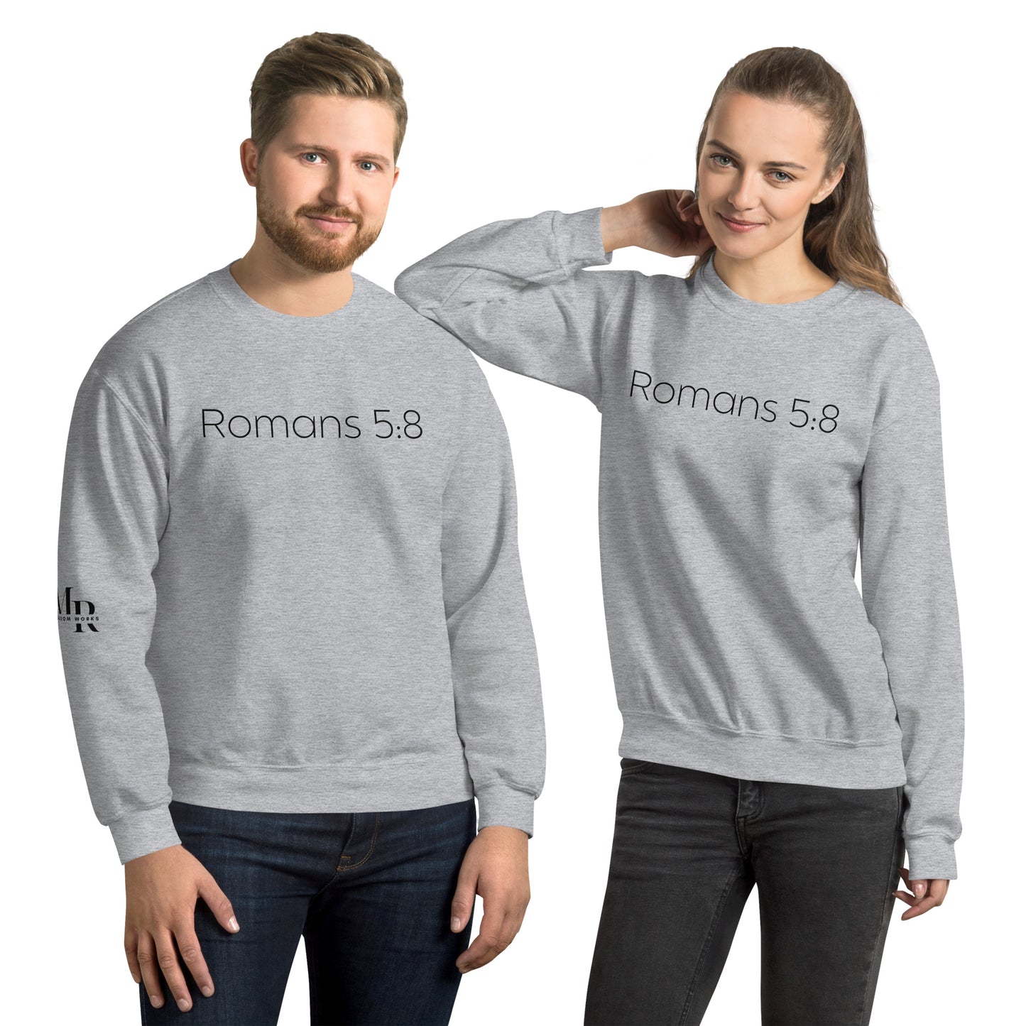 Romans 5:8 Unisex Sweatshirt W/Black Print