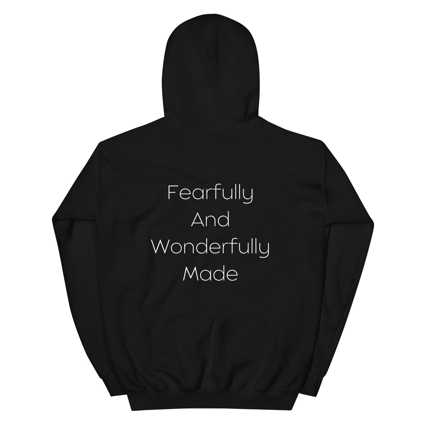 Fearfully And Wonderfully Made Unisex Hoodie W/White print