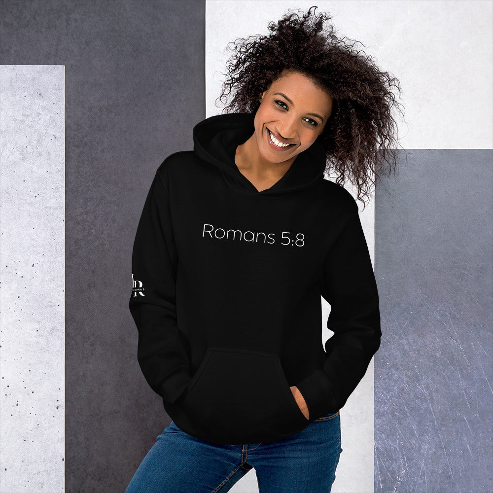 Romans 5:8 (He Still Loves You) Unisex Hoodie W/ White Print