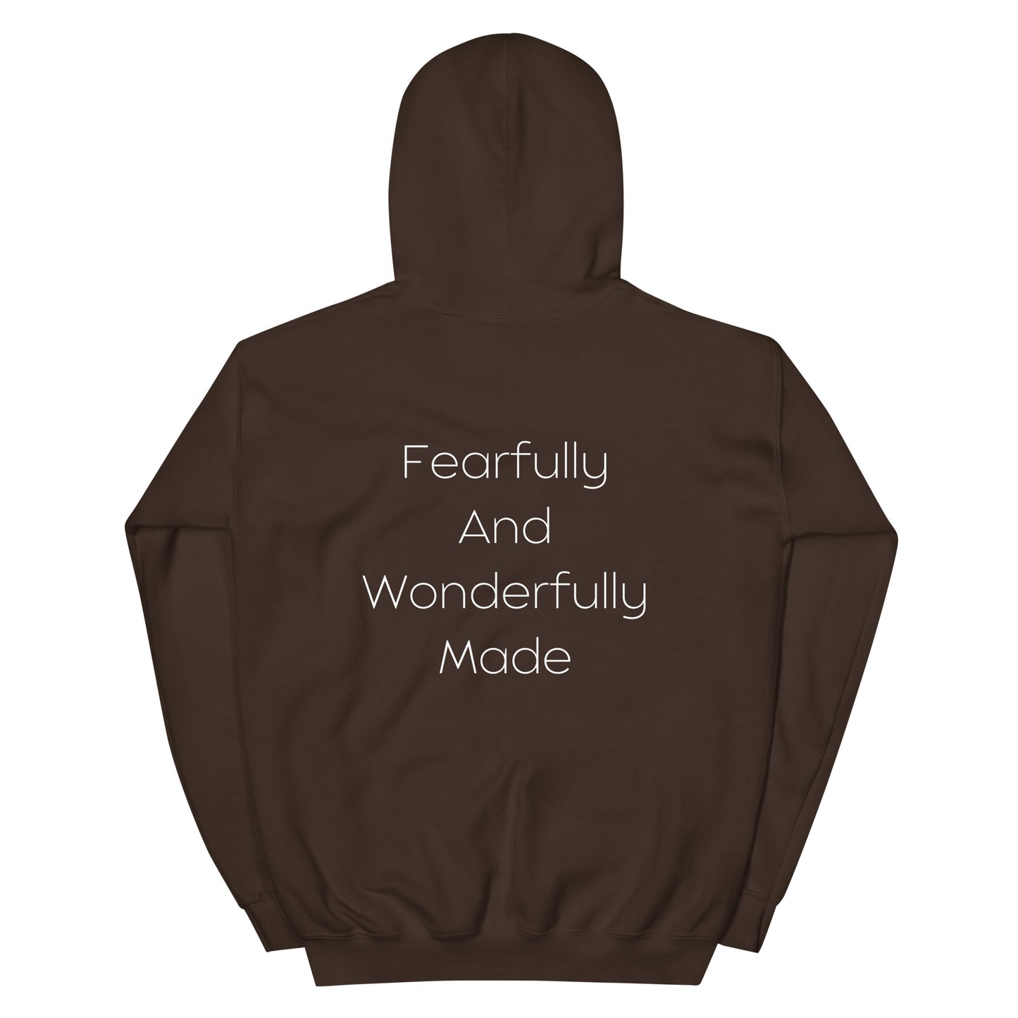 Fearfully And Wonderfully Made Unisex Hoodie W/White print
