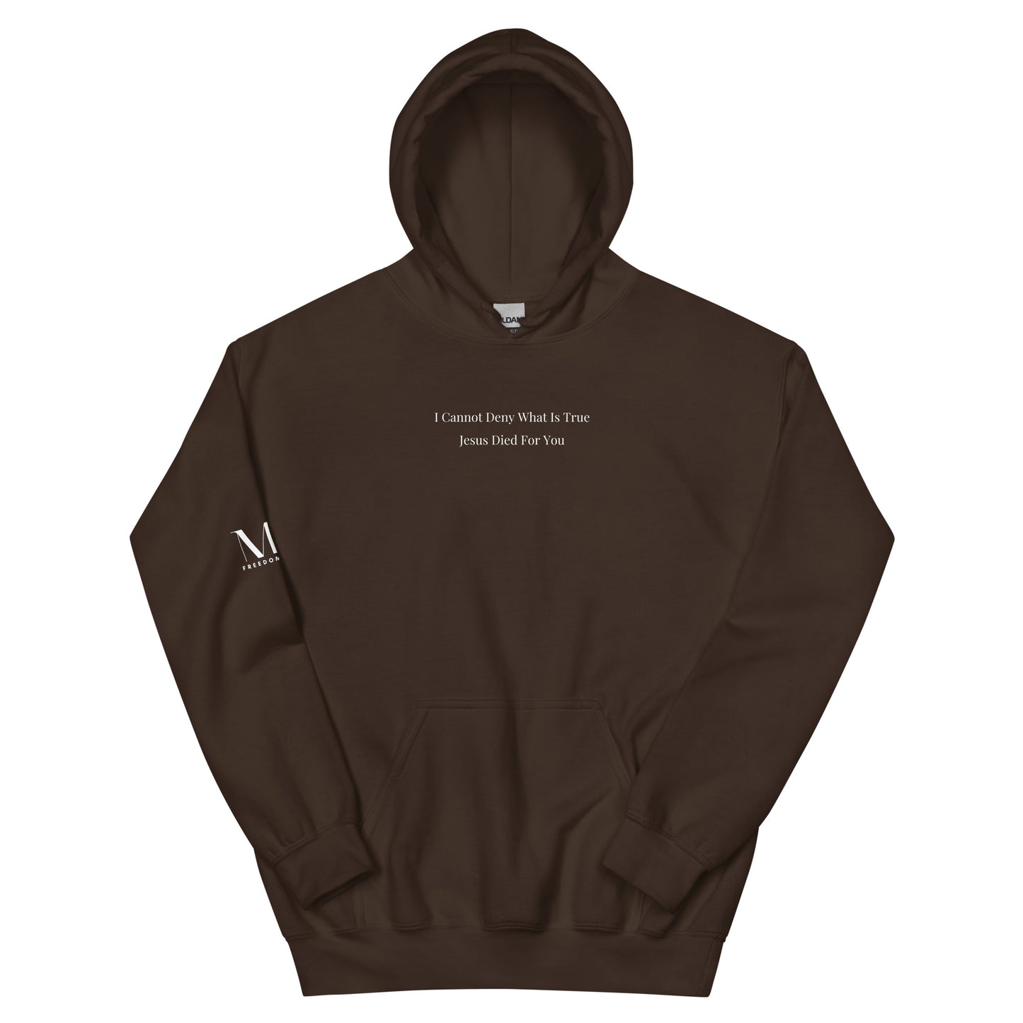 Jesus Died For You Unisex Hoodie W/White Print