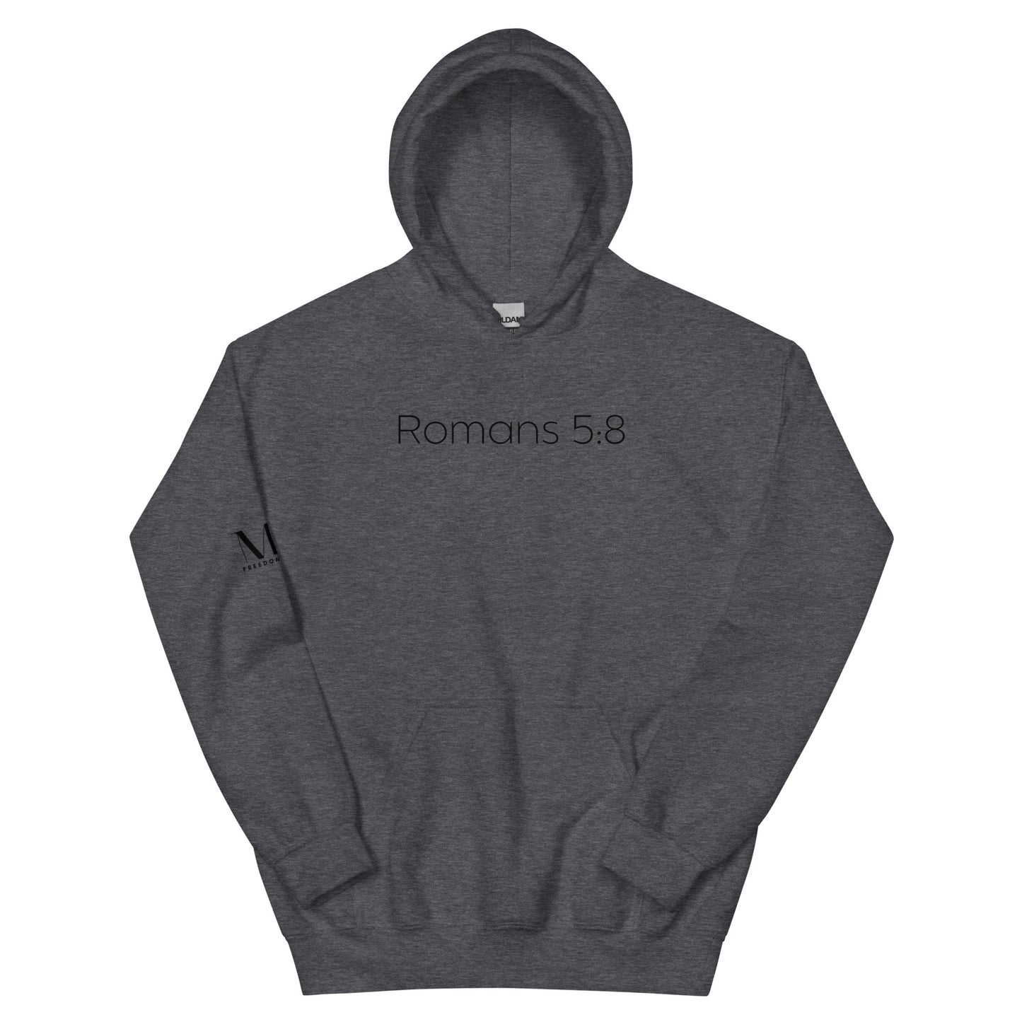 Romans 5:8 (He Still Loves You) Unisex Hoodie W/Black Print