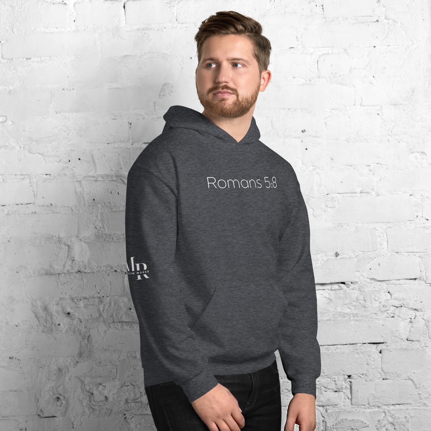 Romans 5:8 (He Still Loves You) Unisex Hoodie W/ White Print