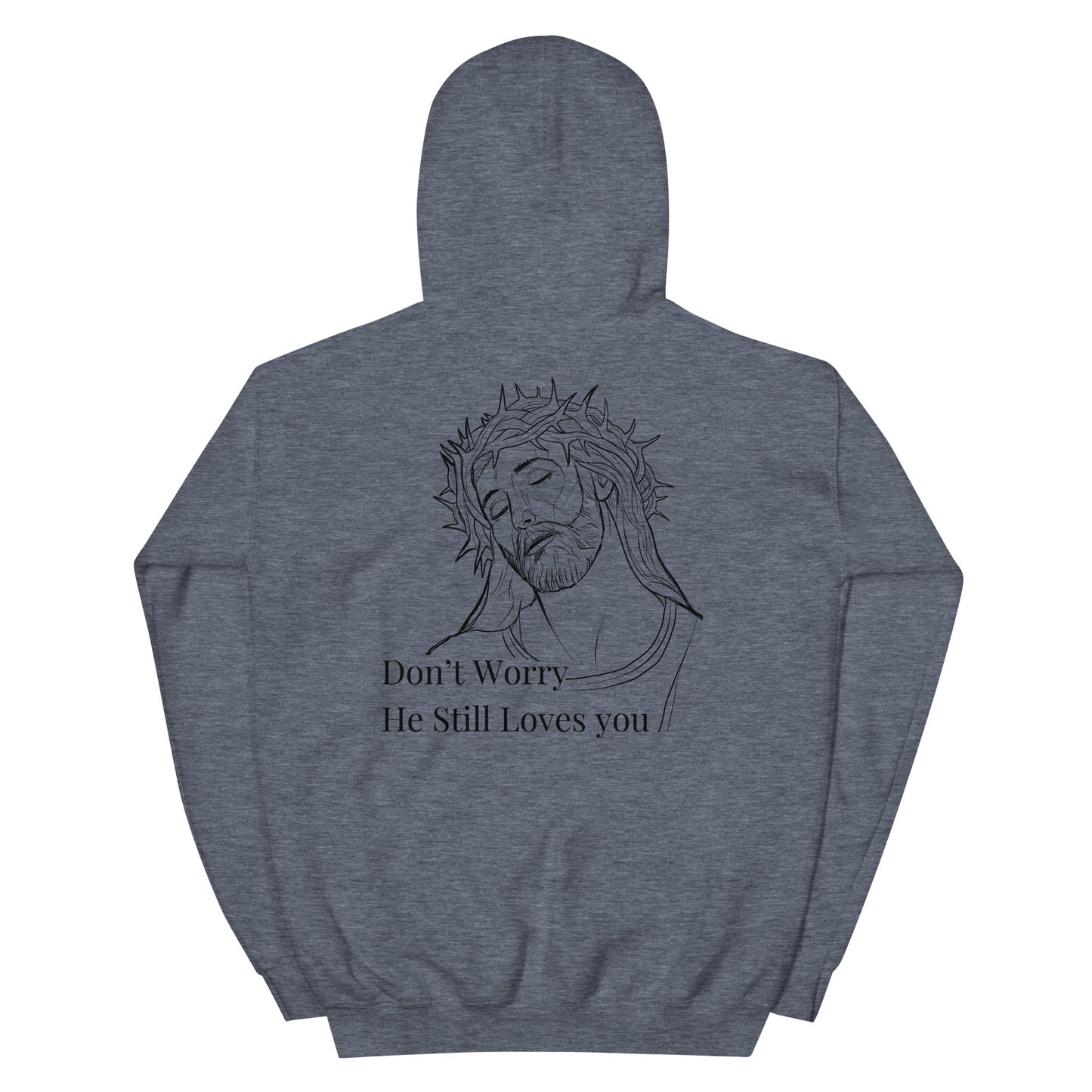 Romans 5:8 (He Still Loves You) Unisex Hoodie W/Black Print