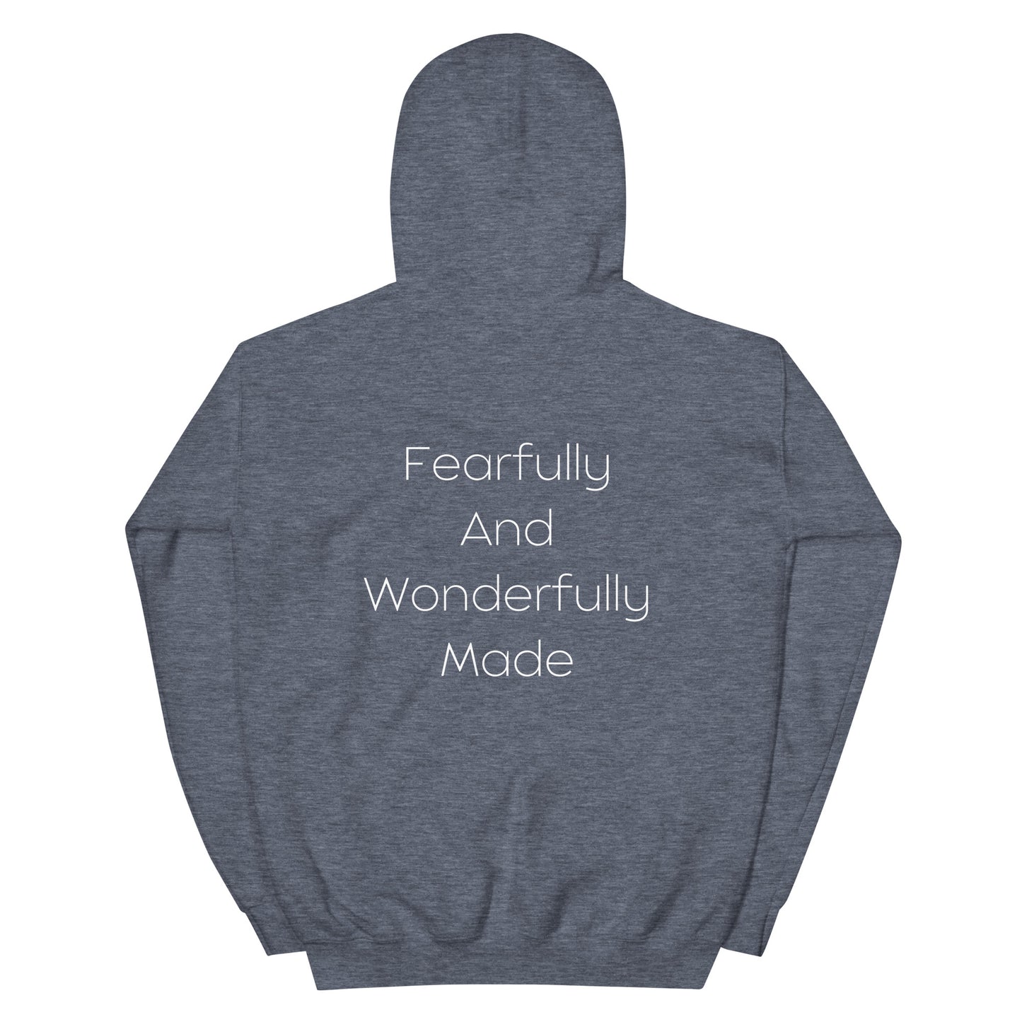 Fearfully And Wonderfully Made Unisex Hoodie W/White print