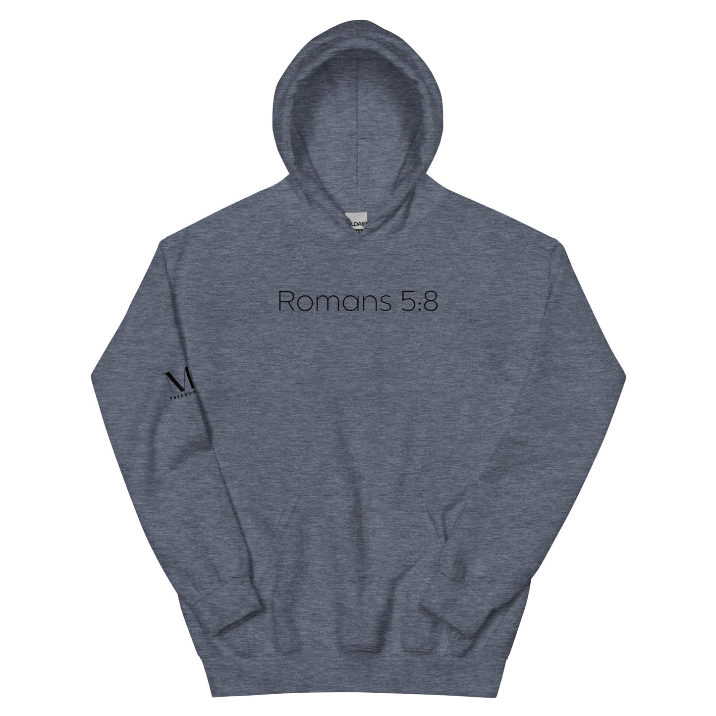 Romans 5:8 (He Still Loves You) Unisex Hoodie W/Black Print