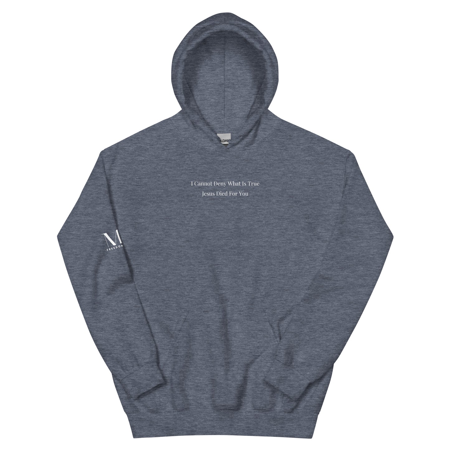 Jesus Died For You Unisex Hoodie W/White Print