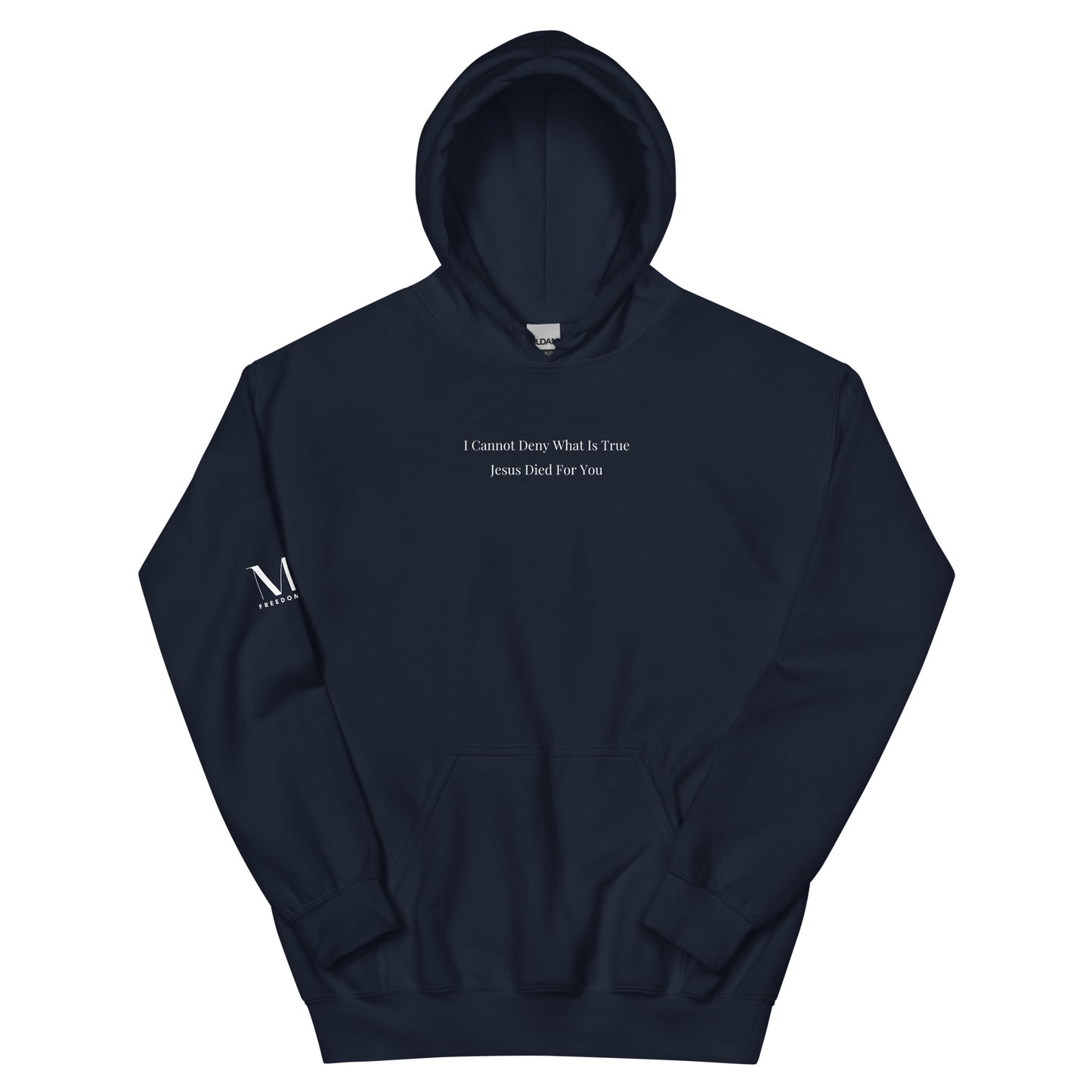 Jesus Died For You Unisex Hoodie W/White Print