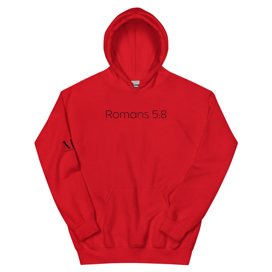 Romans 5:8 (He Still Loves You) Unisex Hoodie W/Black Print