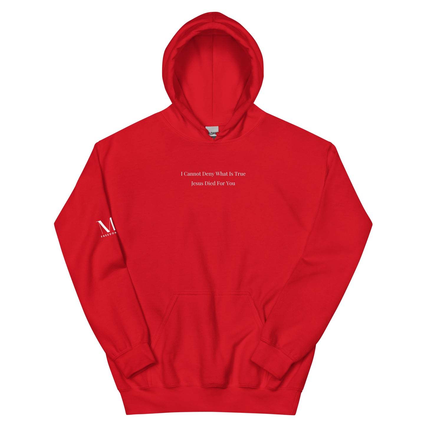 Jesus Died For You Unisex Hoodie W/White Print